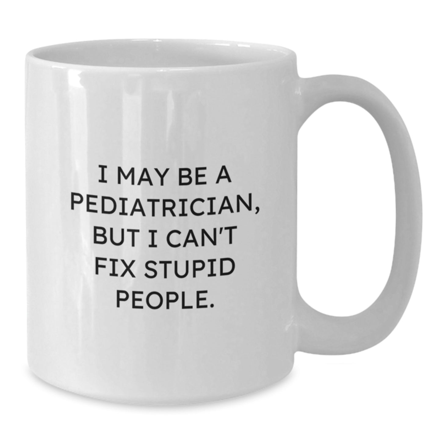 Pediatrician Novelty White Coffee Mug for Friends Birthday Gift - Additional