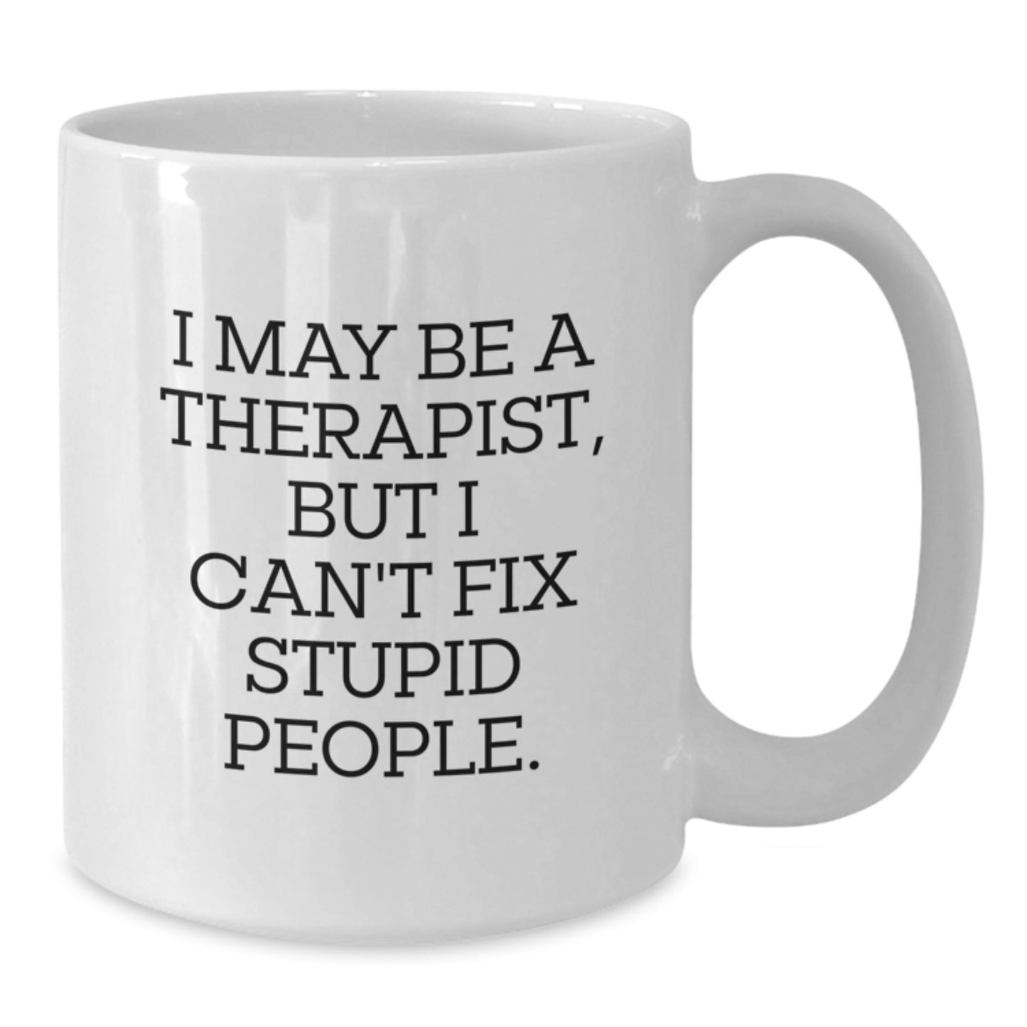 Funny Therapist White Coffee Mugs Gifts for Therapist, Graduation Unique Gifts from Men to Therapist - Additional