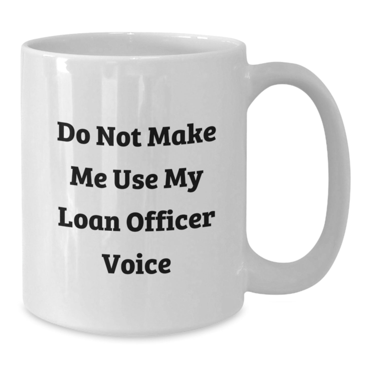 Loan Officer Keepsake White Coffee Mug Birthday Gift for Him - Additional