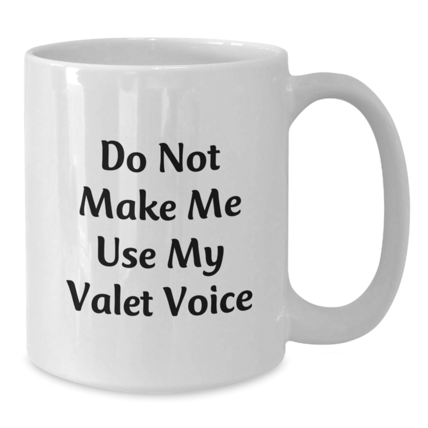 Funny Valet White Coffee Mug - Unique Gifts from Friends to Men Valets on Birthday - Additional