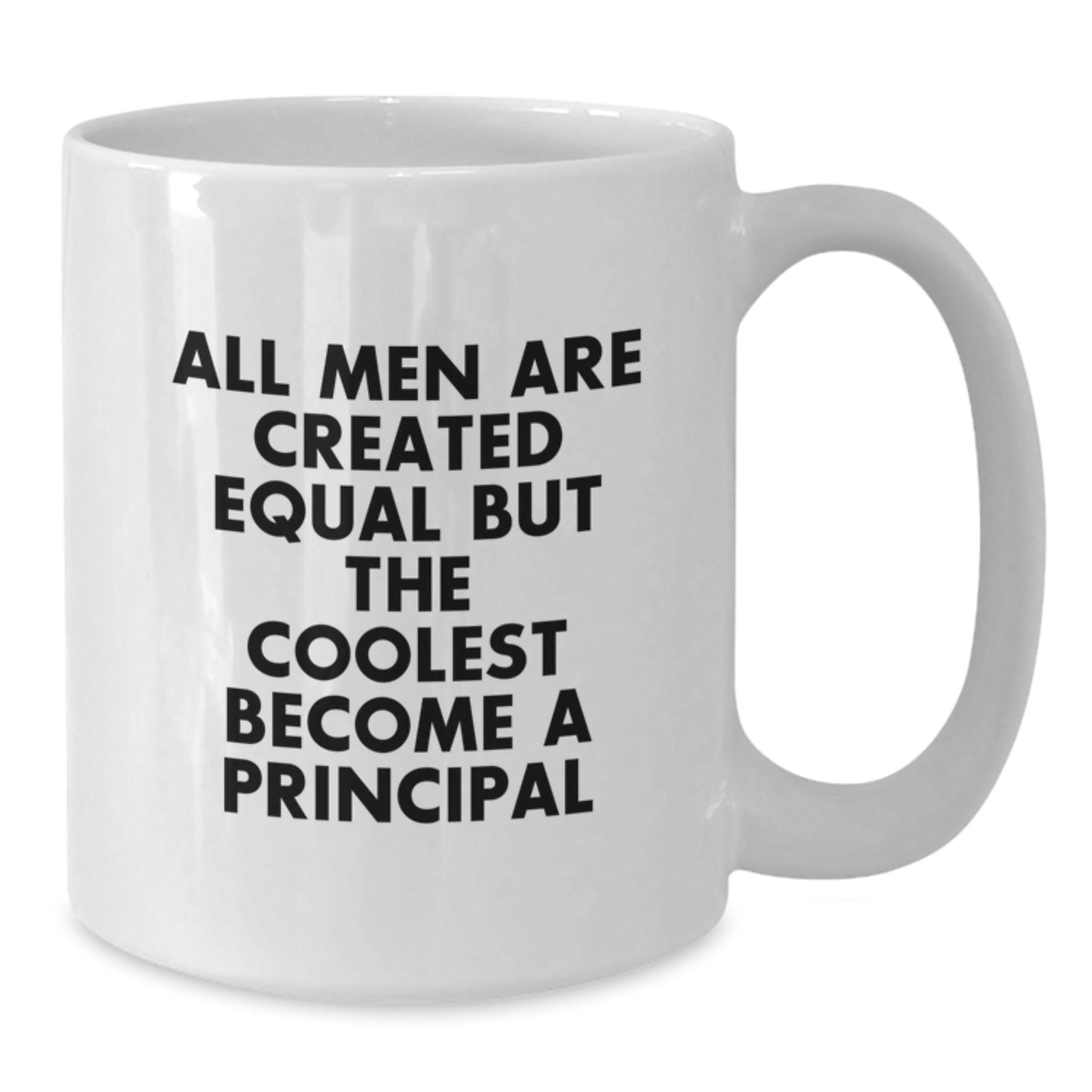 Funny Principal Quote White Coffee Mugs Gifts from Men to Principal on Father's Day - Additional