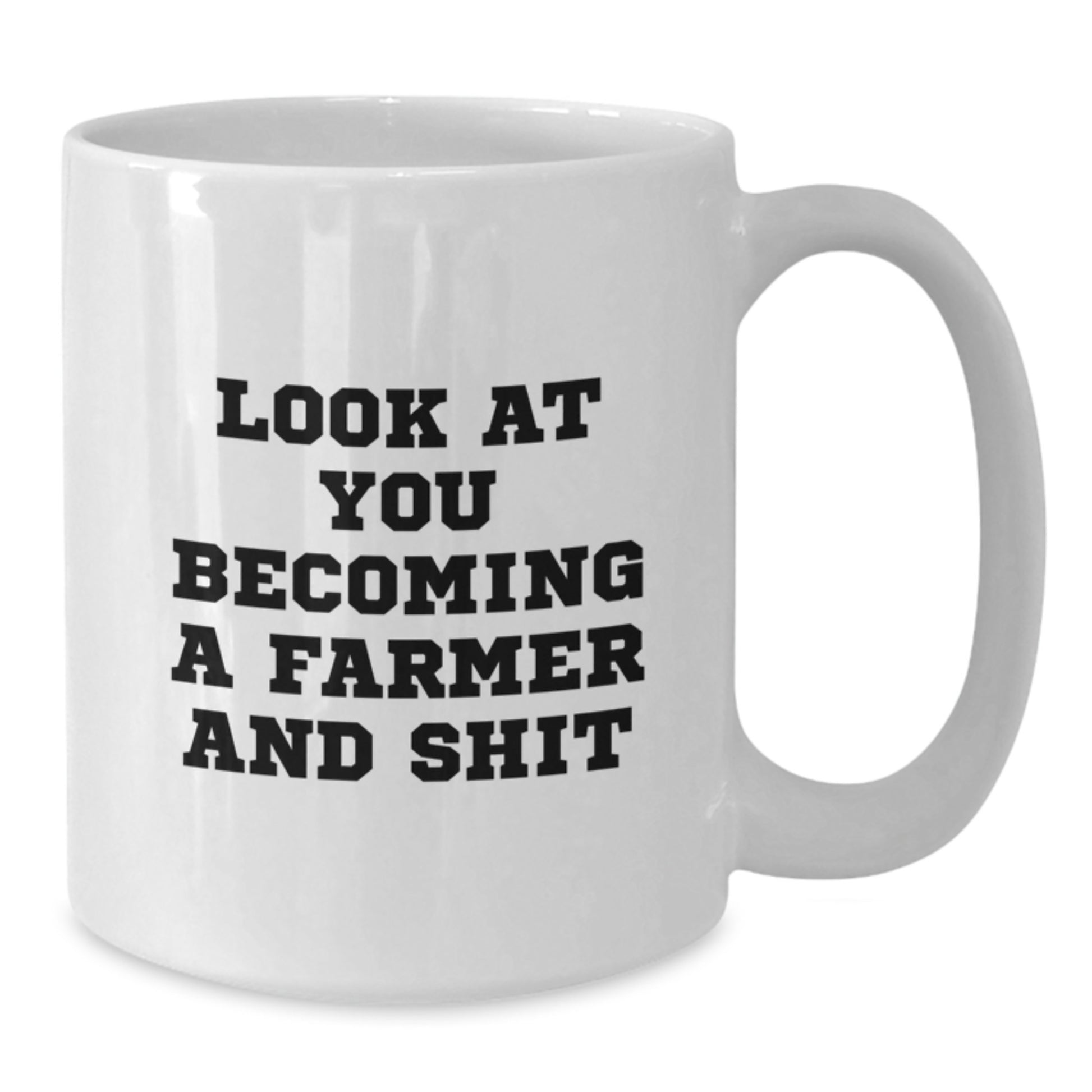 Farmer White Coffee Mug Gifts from Men to Farmer, Unique Mother's Day Unique Gifts for Women, Funny Farming Quote White Coffee Mug - 11oz or 15oz - Additional