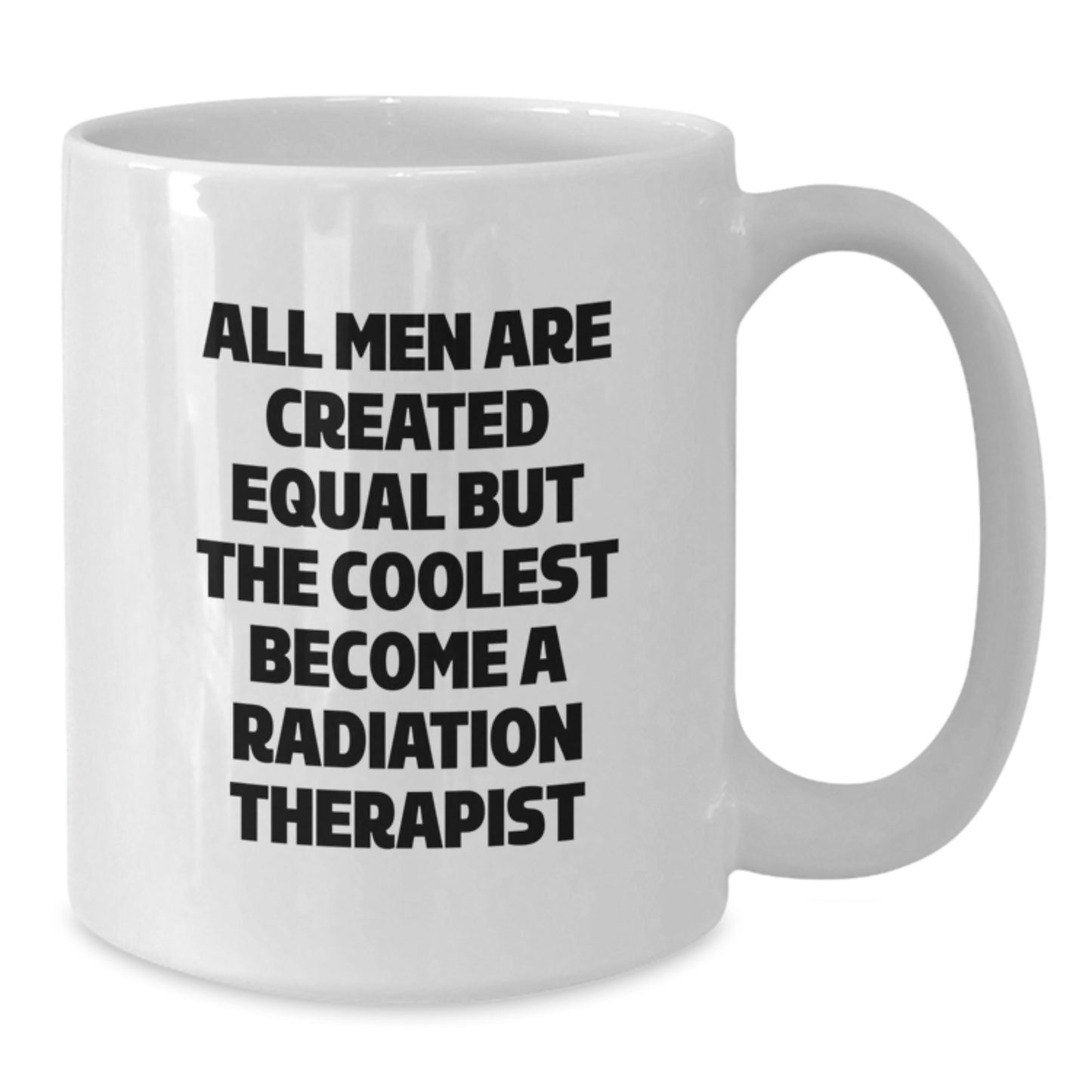 Funny Radiation Therapist Gifts for Him, White Coffee Mug, Unique Dad's Day Present from Son, Daughter, Family, Friends - Additional
