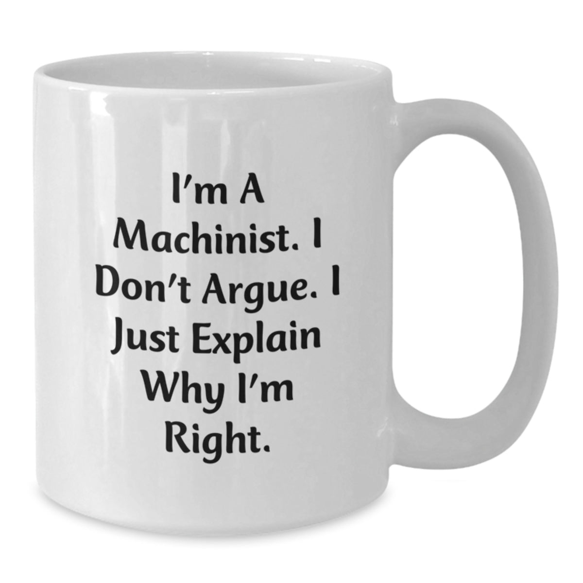 Funny Machinist Gifts from Men to Friends, White Coffee Mug for Birthday Unique Presents - Additional