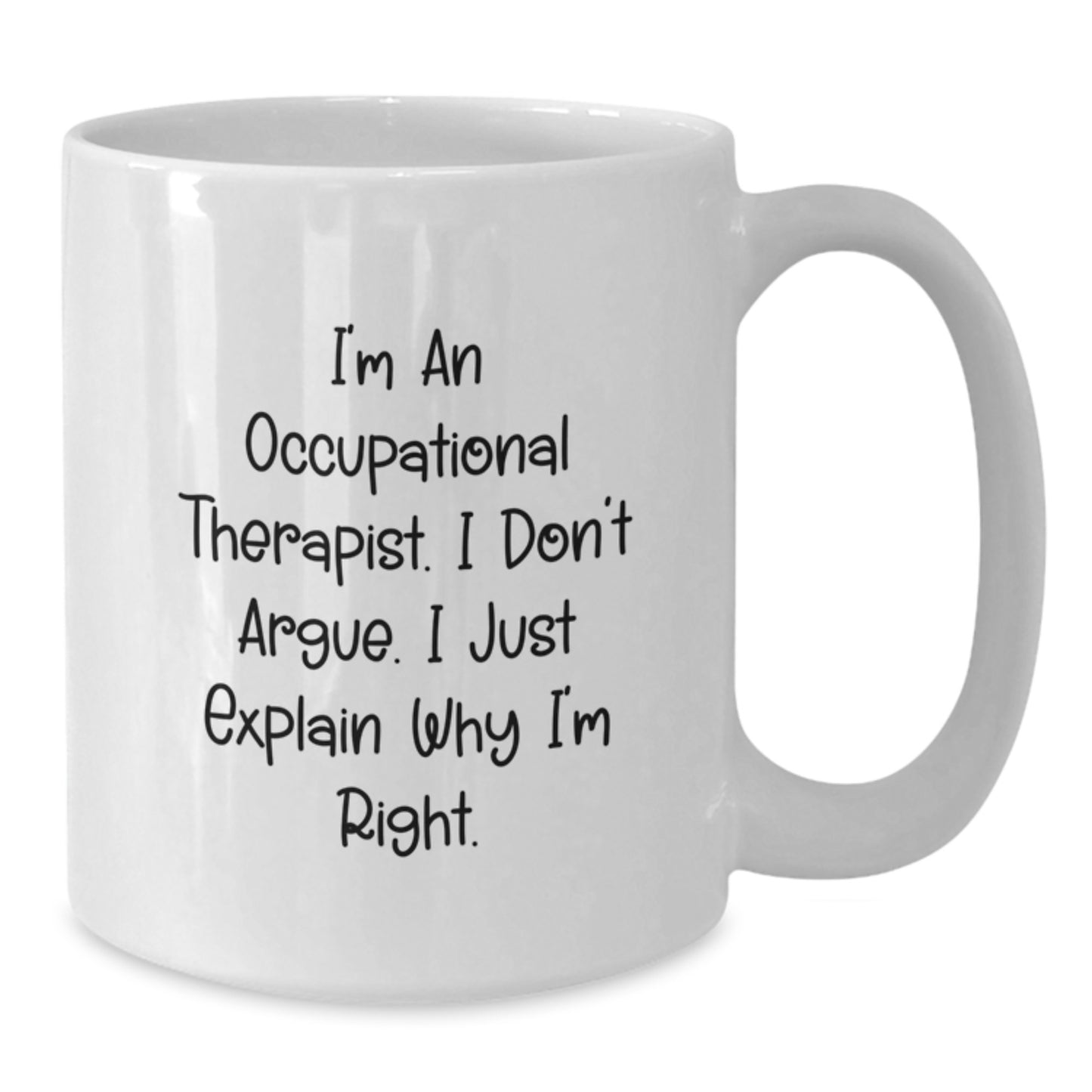Occupational Therapist Keepsake White Coffee Mug for Him Birthday Gift - Additional