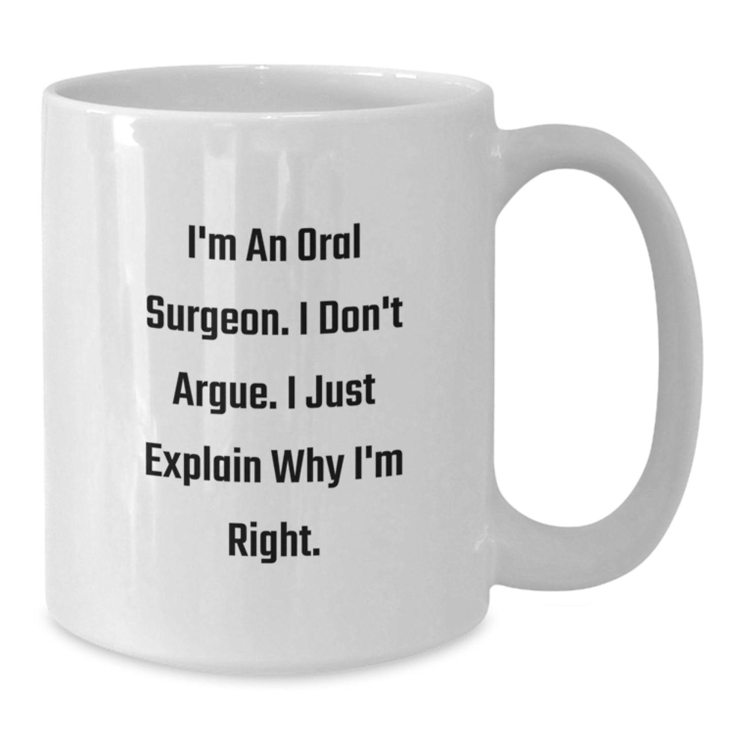 Funny Oral Surgeon White Coffee Mugs Gifts from Family for Graduation Unique Gifts - Additional