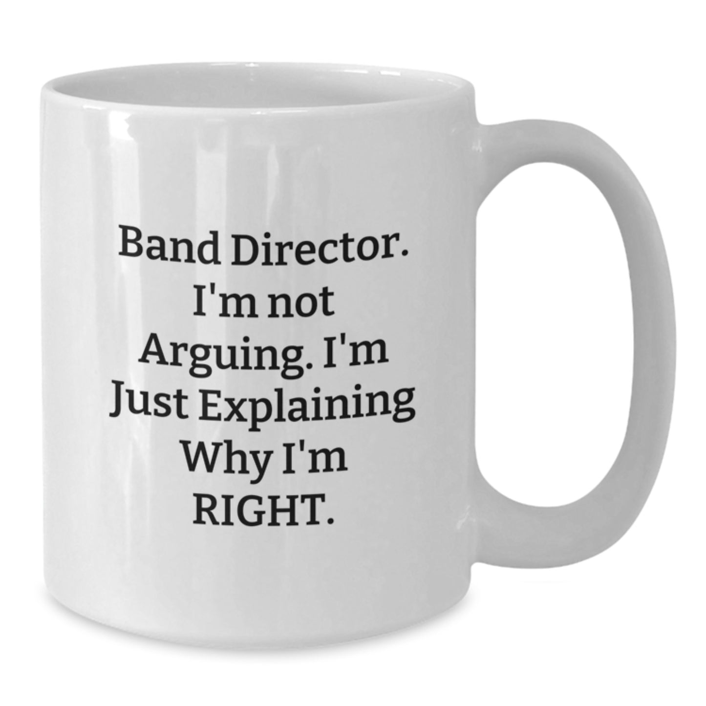 Sassy Band Director Novelty White Coffee Mug Birthday Gift for Friends - Additional
