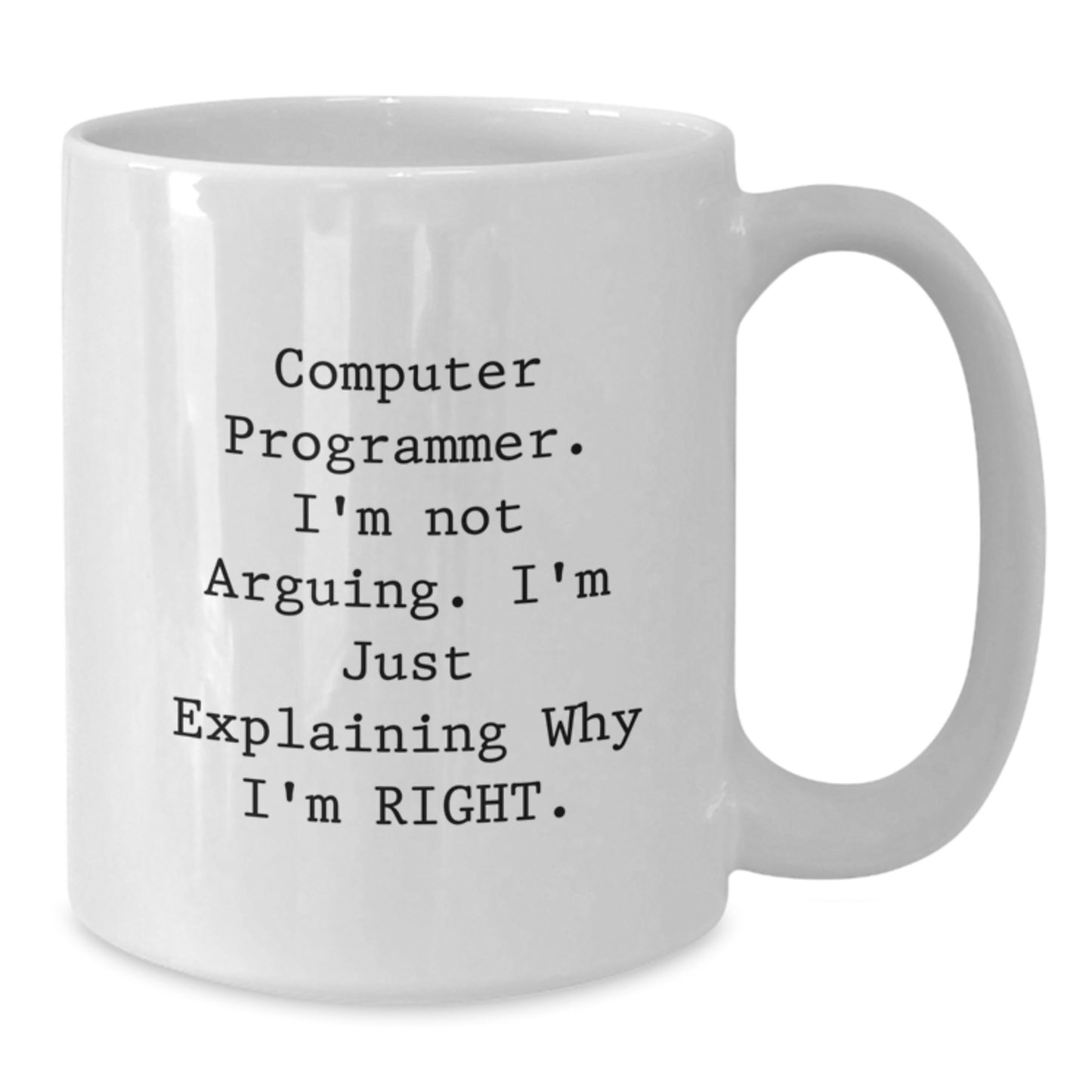Funny Computer Programmer Graduation Unique Gifts from Friends Women to Computer Programmer Men, White Coffee Mug,  - Additional