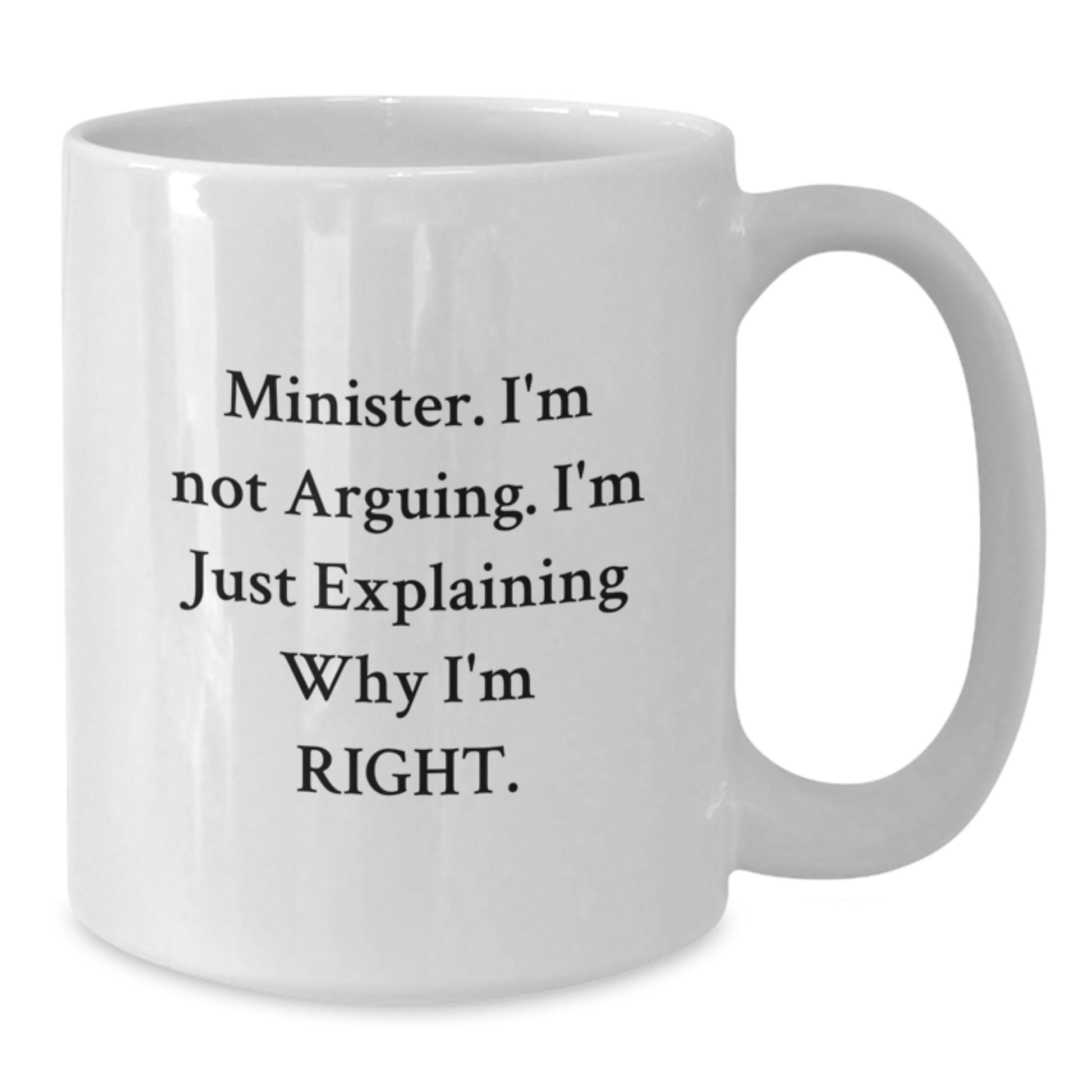 Funny Minister Gifts from Friends White Coffee Mug for Minister Graduation Unique Gifts - Additional