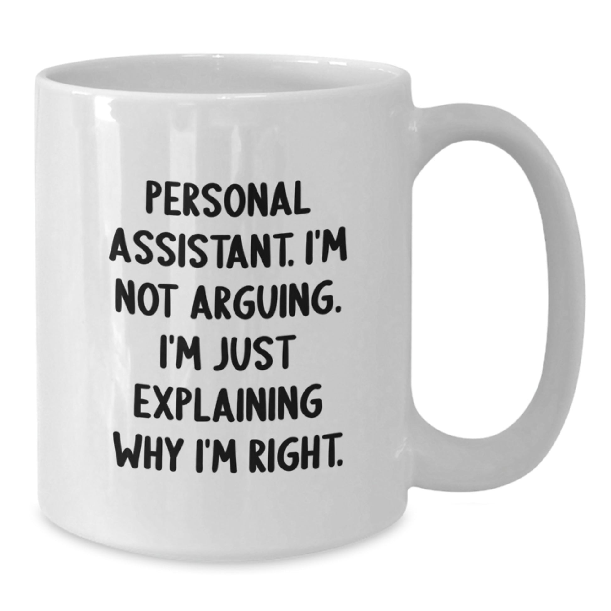 Personal Assistant White Coffee Mug Idea for Coworkers Birthday Gift - Additional