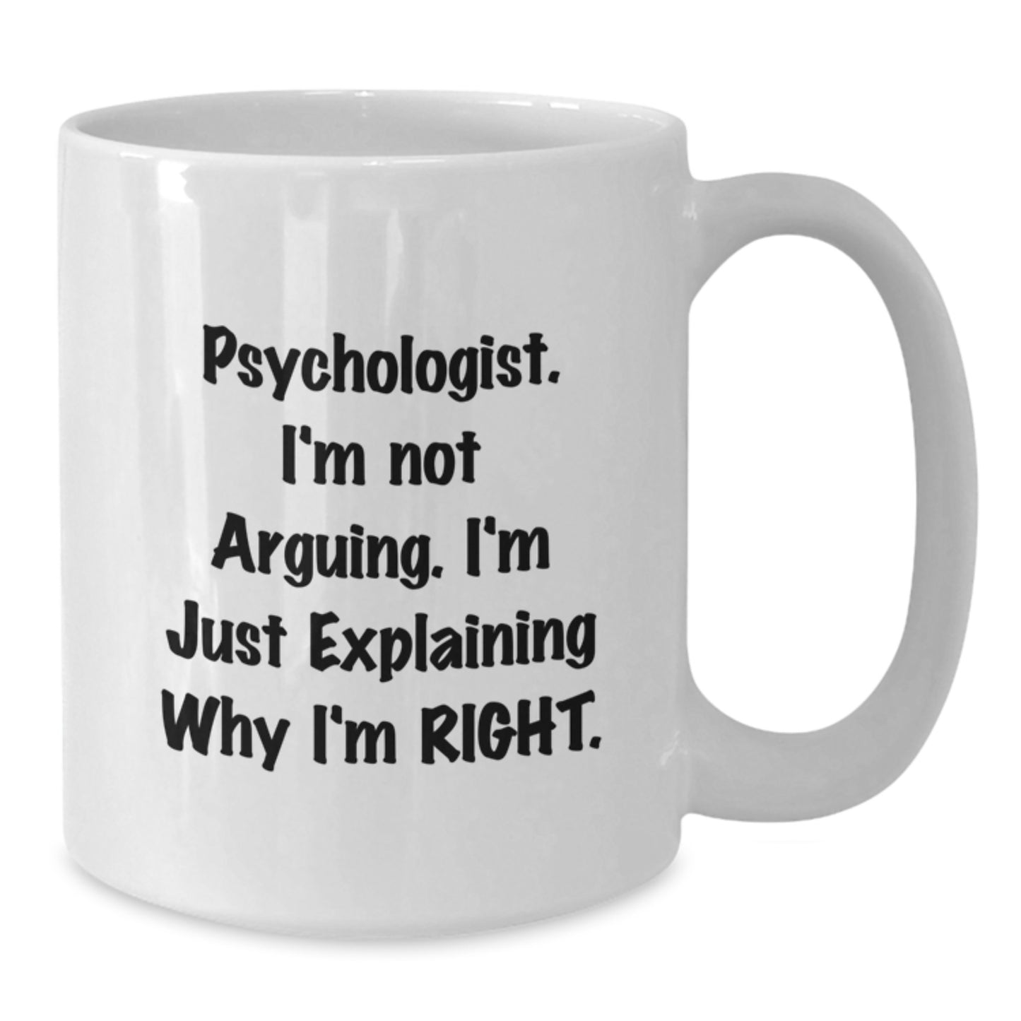 Psychologist Keepsake White Coffee Mug for Him Birthday Gift - Additional