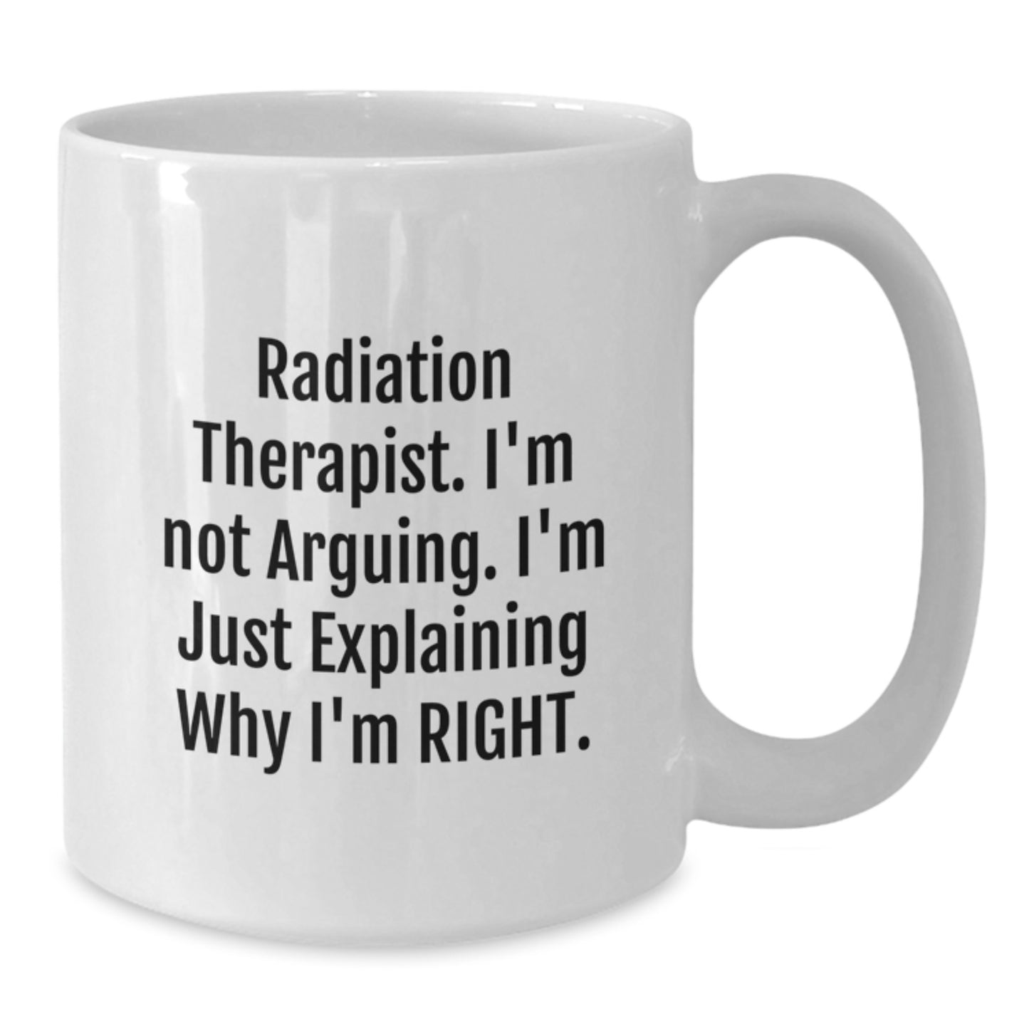 Birthday Gift for Her Radiation Therapist White Coffee Mug Present - Additional