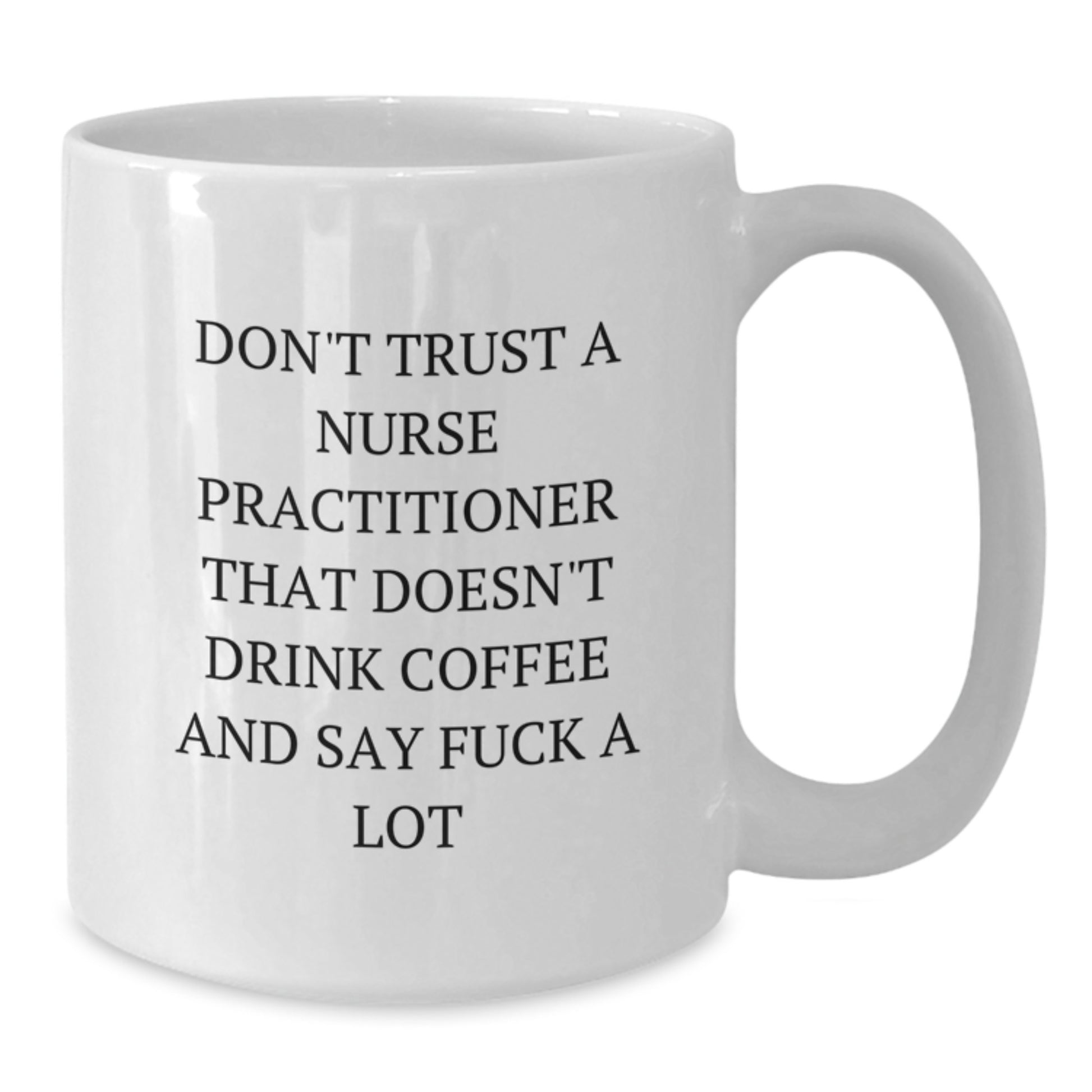 Funny Nurse Practitioner Gifts from Men, Funny Nurse Practitioner Coffee Mug for Nurse Practitioner Graduation Unique Gift Ideas - Additional