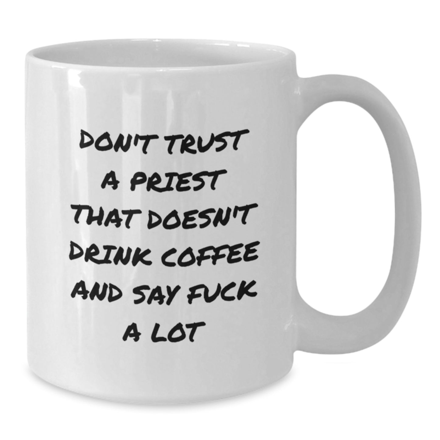 Funny Priest Coffee Mugs Gifts from Friends for Priest White Coffee Mug for Men on Mother's Day Unique Gifts - Additional