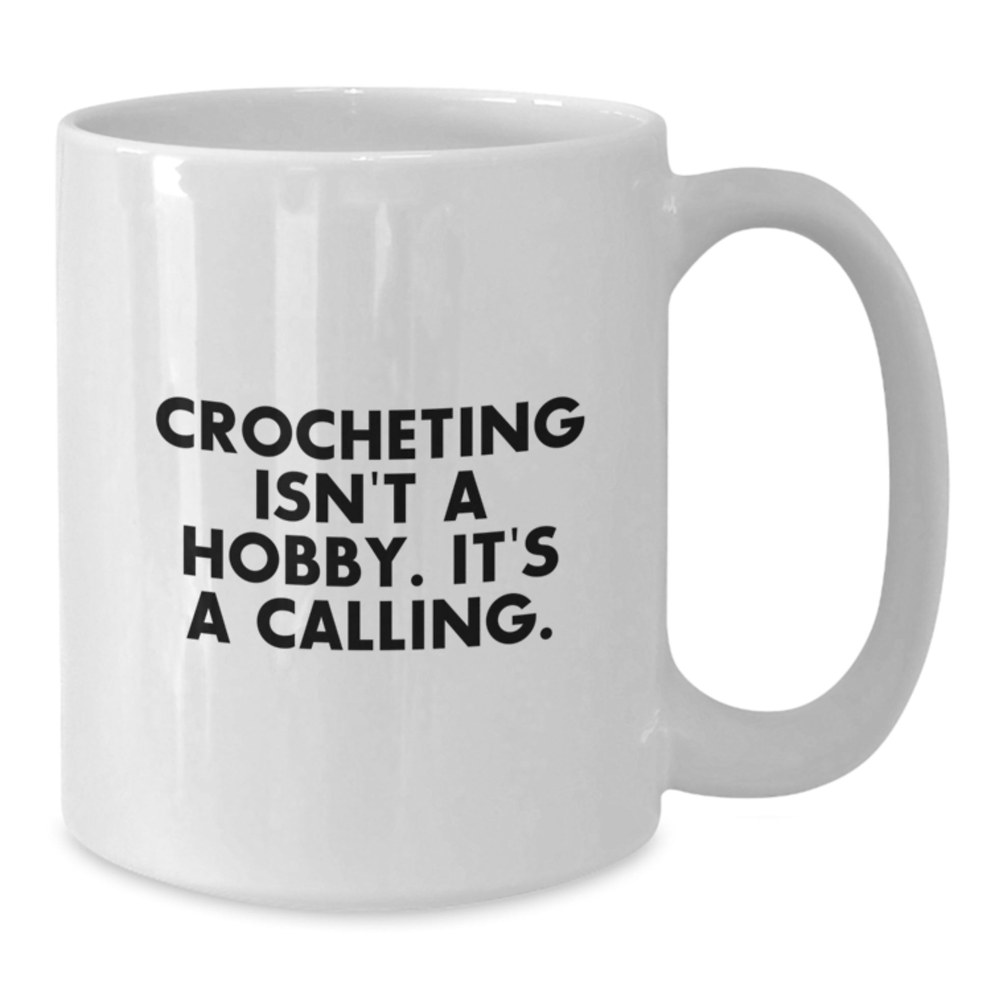 Funny Crocheting Quote White Coffee Mug Gifts from Family to Graduation Day - Additional