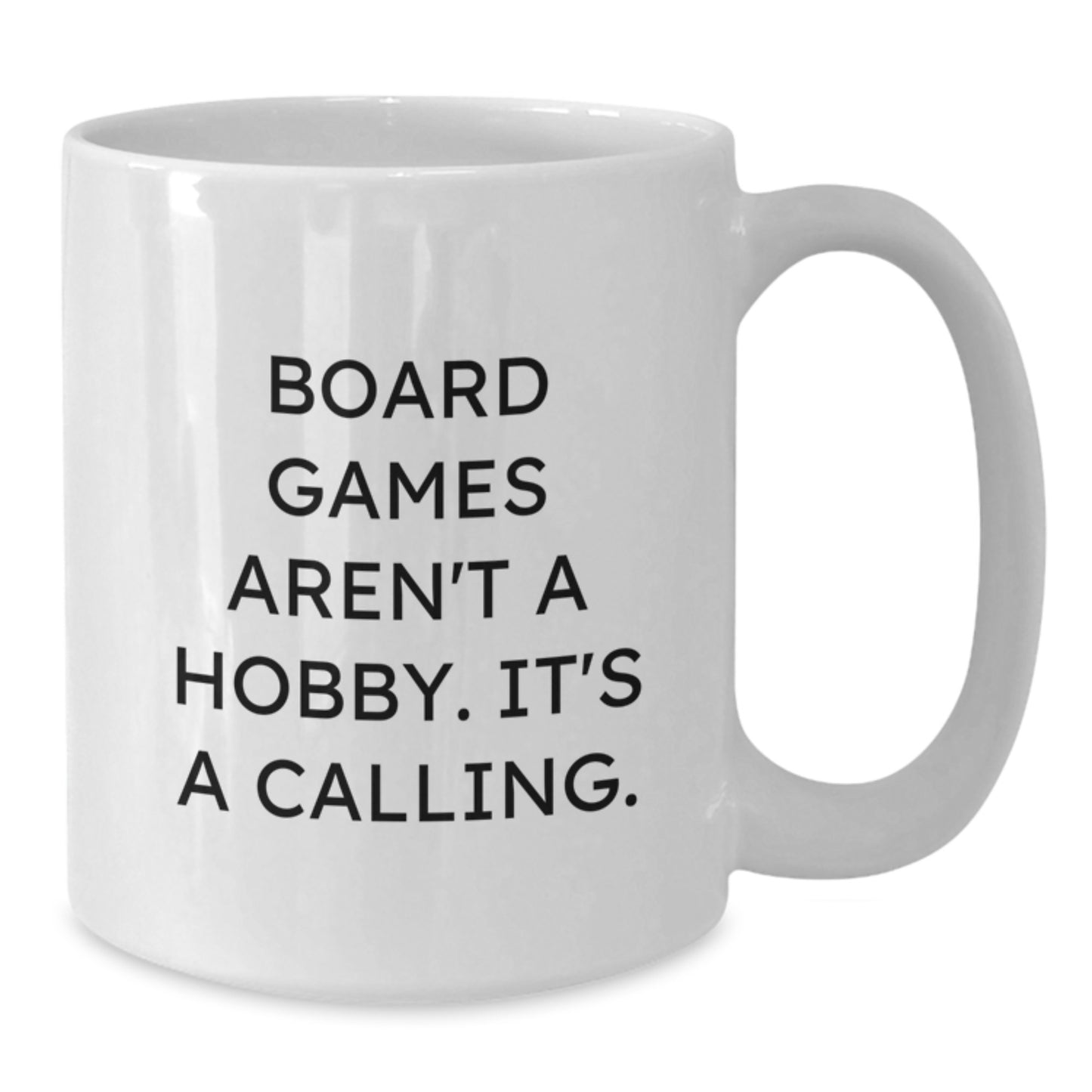 Funny Board Games Gifts for Him, Unique White Coffee Mug for Graduation, 'Board Games Aren't A Hobby. It's A Calling.' - Additional