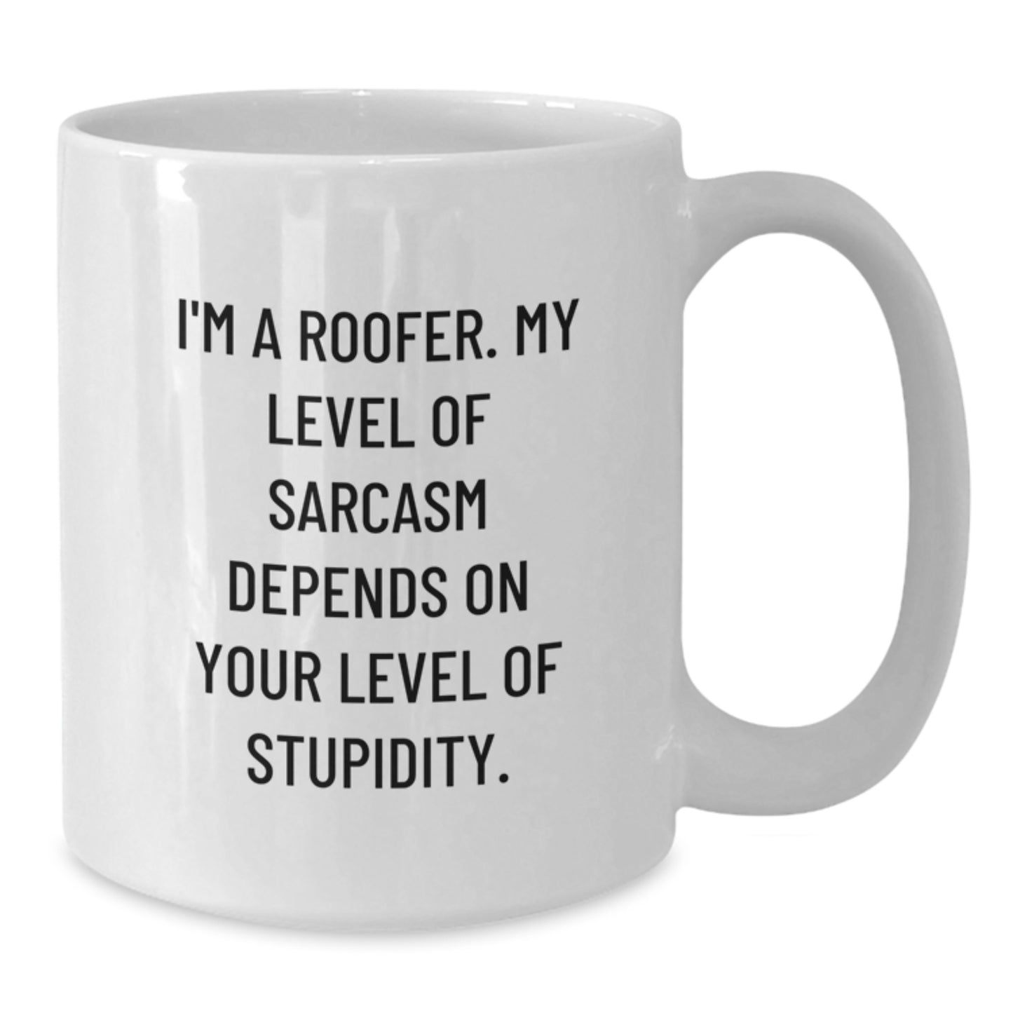Funny Roofer Gifts for Men, White Coffee Mug with I'm A Roofer Quote, Unique Graduation Unique Gifts from Friends to Family - Additional