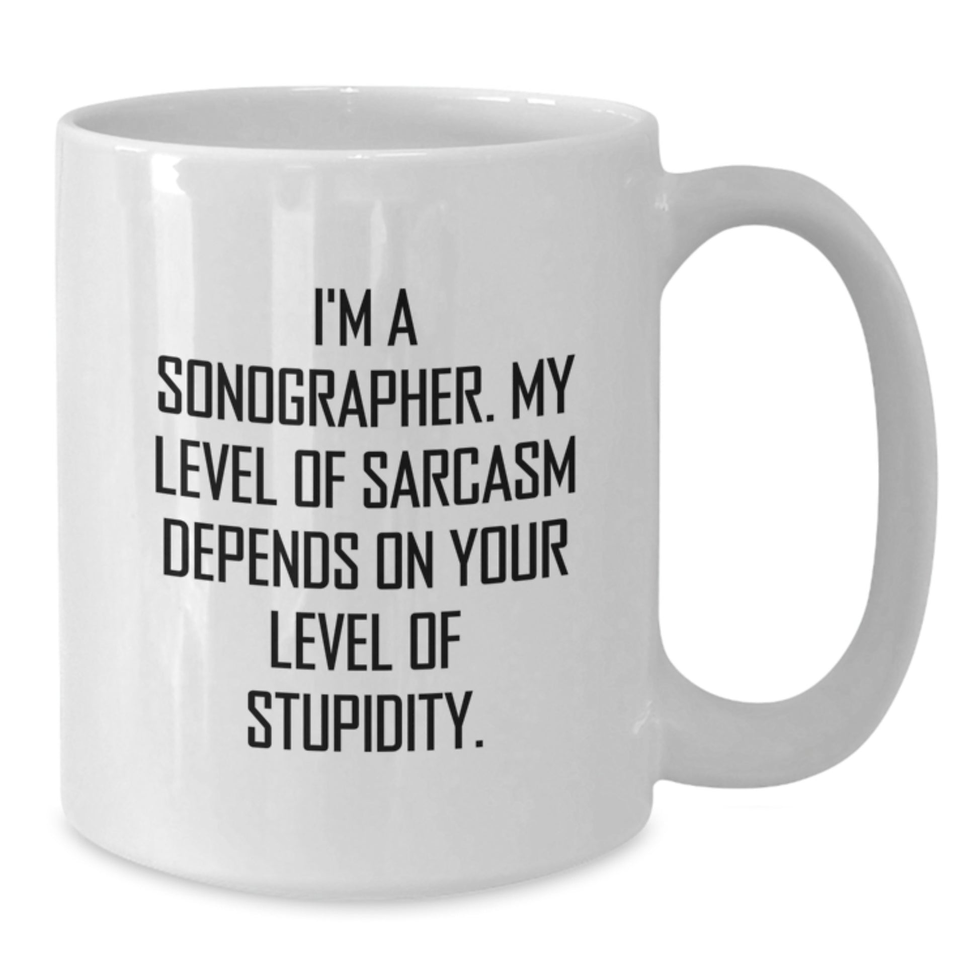 Funny Sonographer Gifts for Him, White Coffee Mug with Sassy Quote, Perfect for Graduation Unique Gifts from Friends - Additional