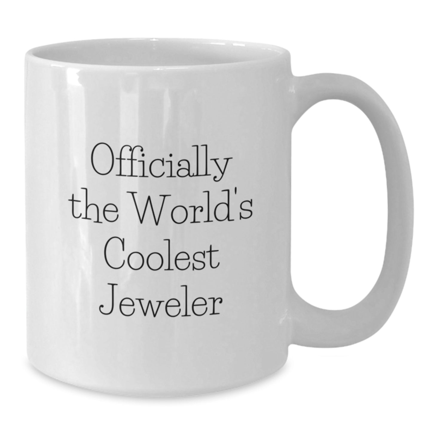 Funny Jeweler Gifts from Friends for the World's Coolest Jeweler on Graduation Day White Coffee Mug - Additional