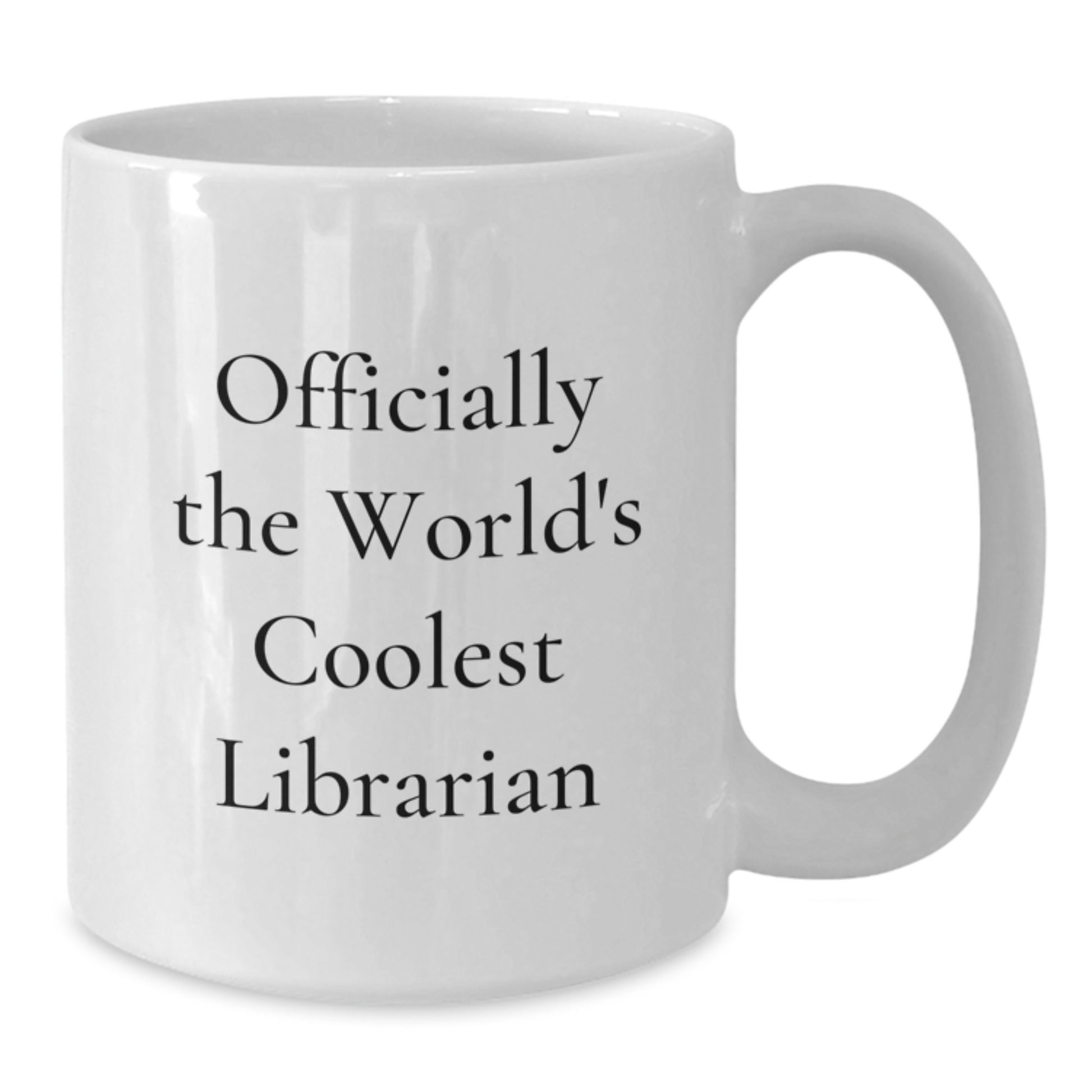 Funny Librarian Gifts from Men to Women - Officially The World's Coolest Librarian Unique White Coffee Mug for Librarian Friends - Graduation Gifts for Librarian - Additional