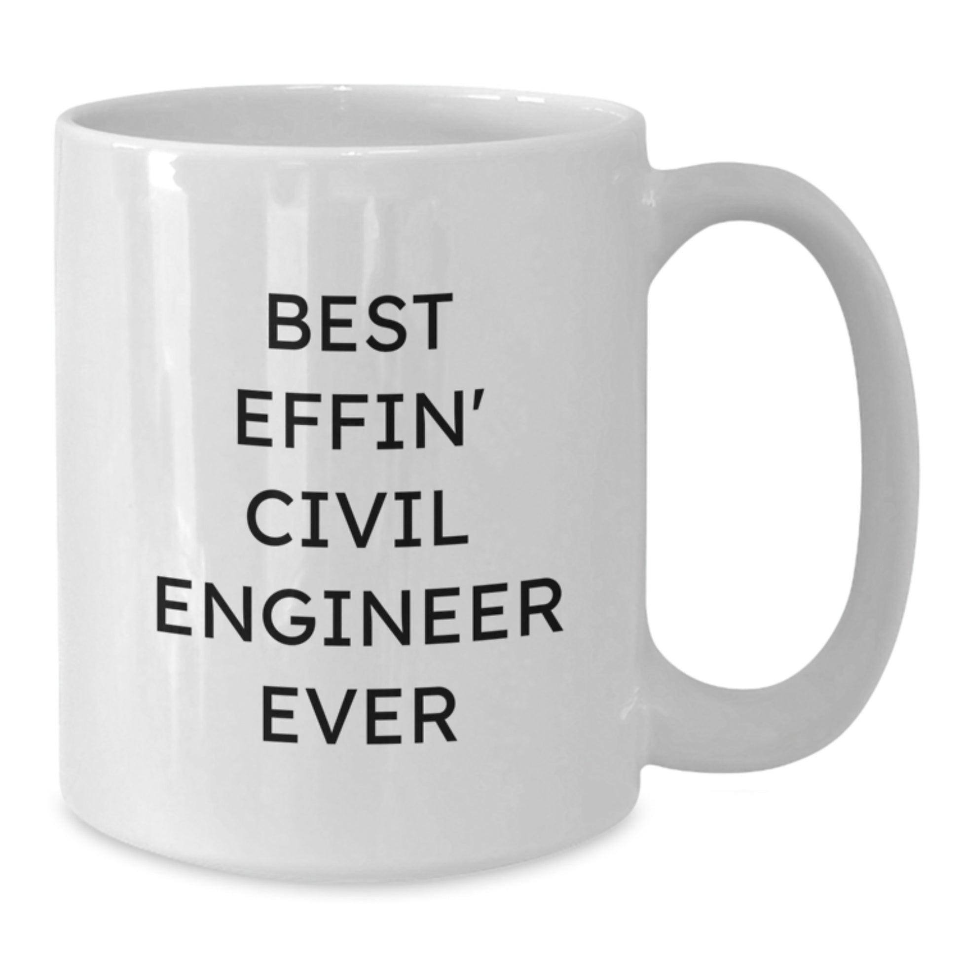 Civil Engineer Lover Gifts from Men to Best Effin' Civil Engineer Ever, Funny White Coffee Mug for Valentine's Unique - Additional