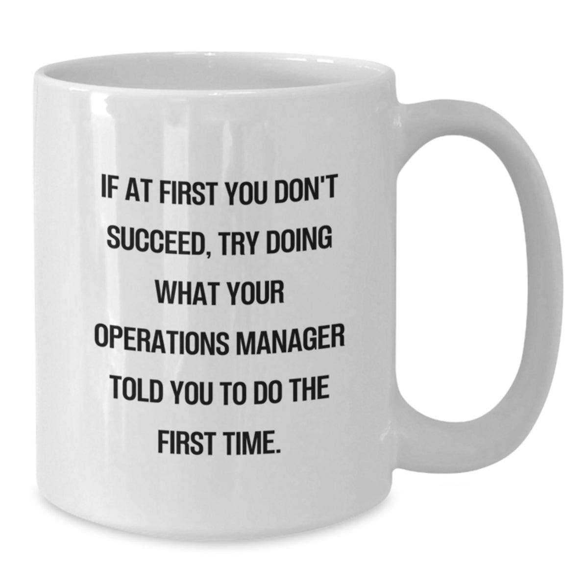 Funny Operations Manager Quotes White Coffee Mug Gifts from Friends for Operations Manager Valentine's Unique Gifts - Additional