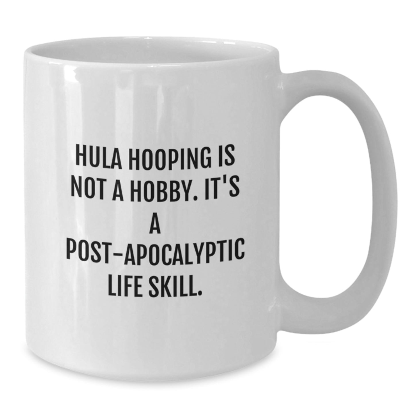 Funny Hula Hooping Gifts for Hula Hooping Lovers White Coffee Mug, Unique Gifts from Friends to Hula Hooping Graduates - Additional