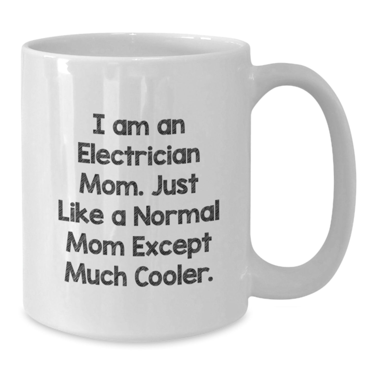Funny Electrician Mom Gifts - White Coffee Mug for Electrician Men - Unique Graduation Gifts from Mom - Additional