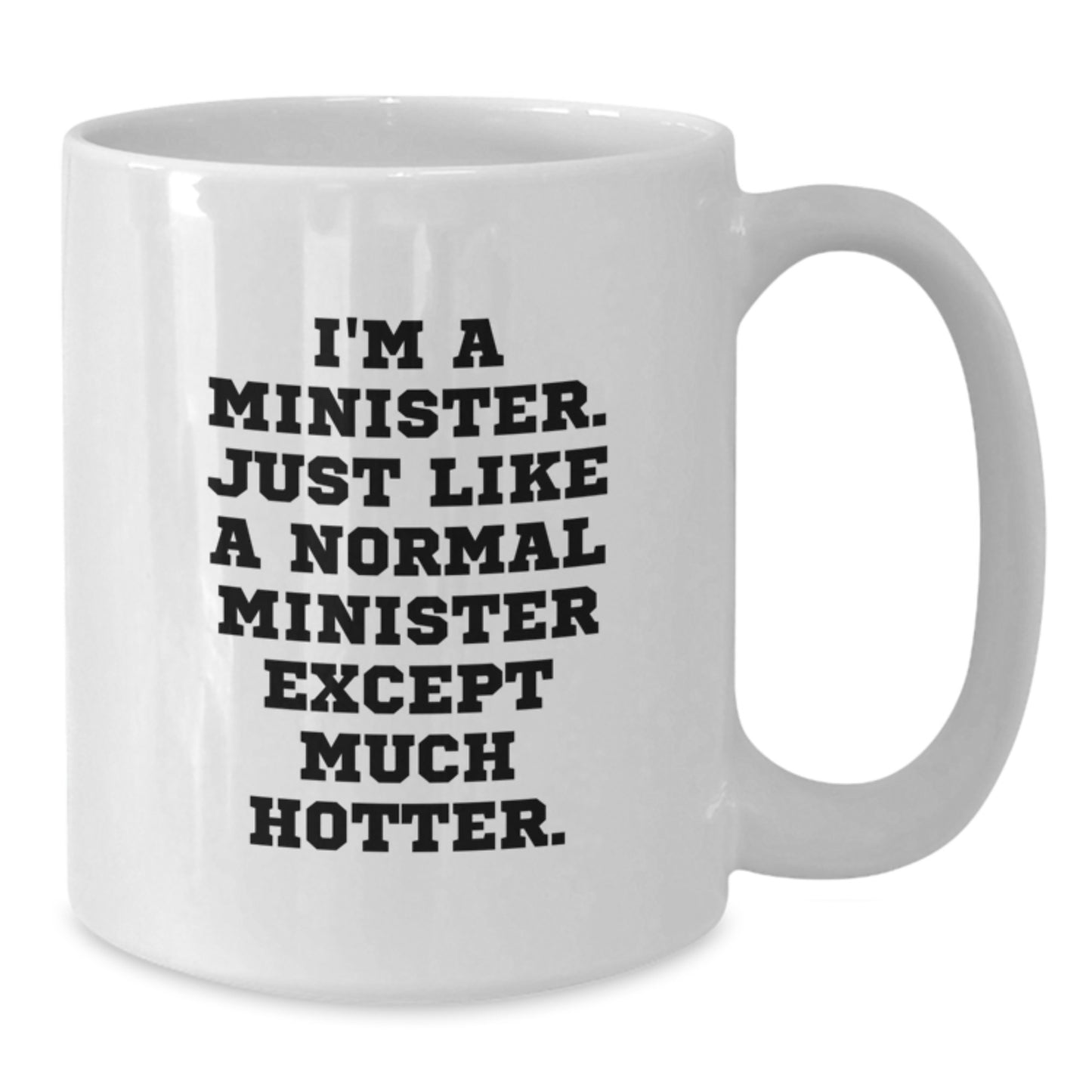 Minister White Coffee Mug Idea for Coworkers Birthday Humorous Gift - Additional