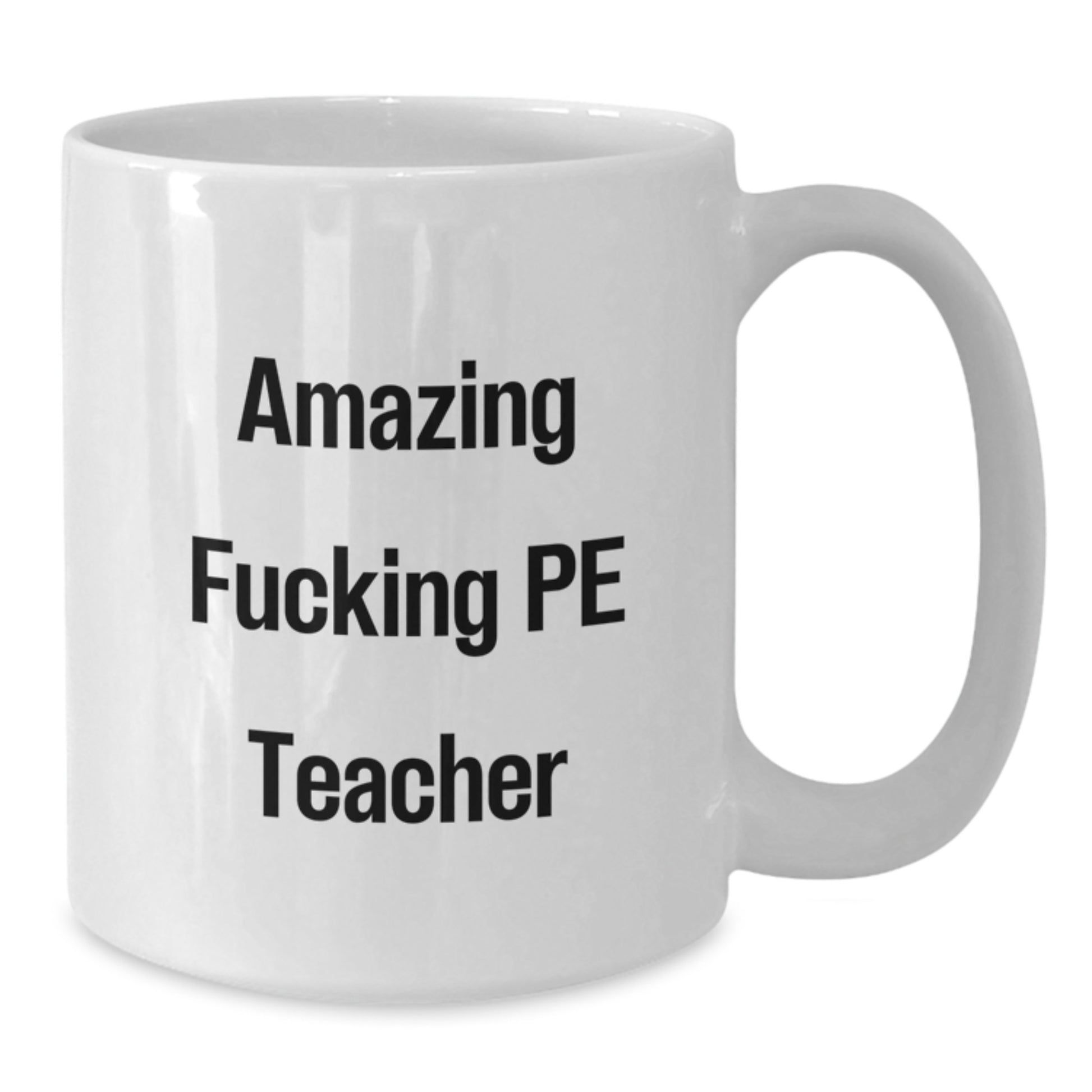 Funny PE Teacher Gifts for Men Funny White Coffee Mug - Birthday Unique Gifts from Friends to Family - Additional