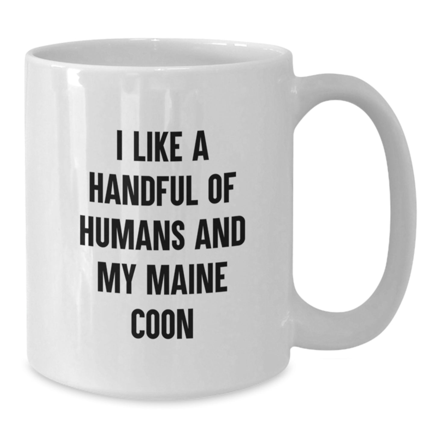 Funny Maine Coon Cat Gifts for Friends, White Coffee Mug with I Like A Handful Of Humans And My Maine Coon Quote, Birthday Unique Gifts from Family - Additional
