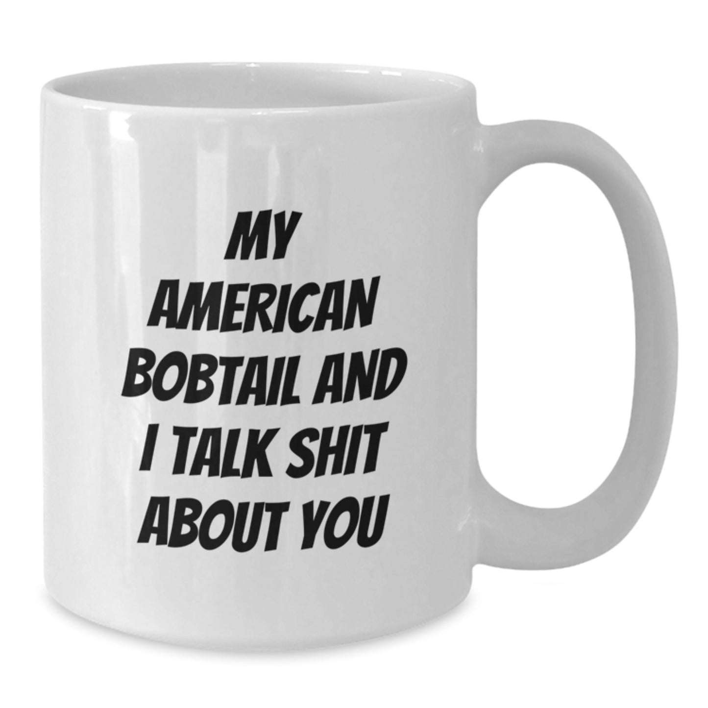American Bobtail Cat Lover Funny Mug Gifts from Friends for Graduation Unique - Additional