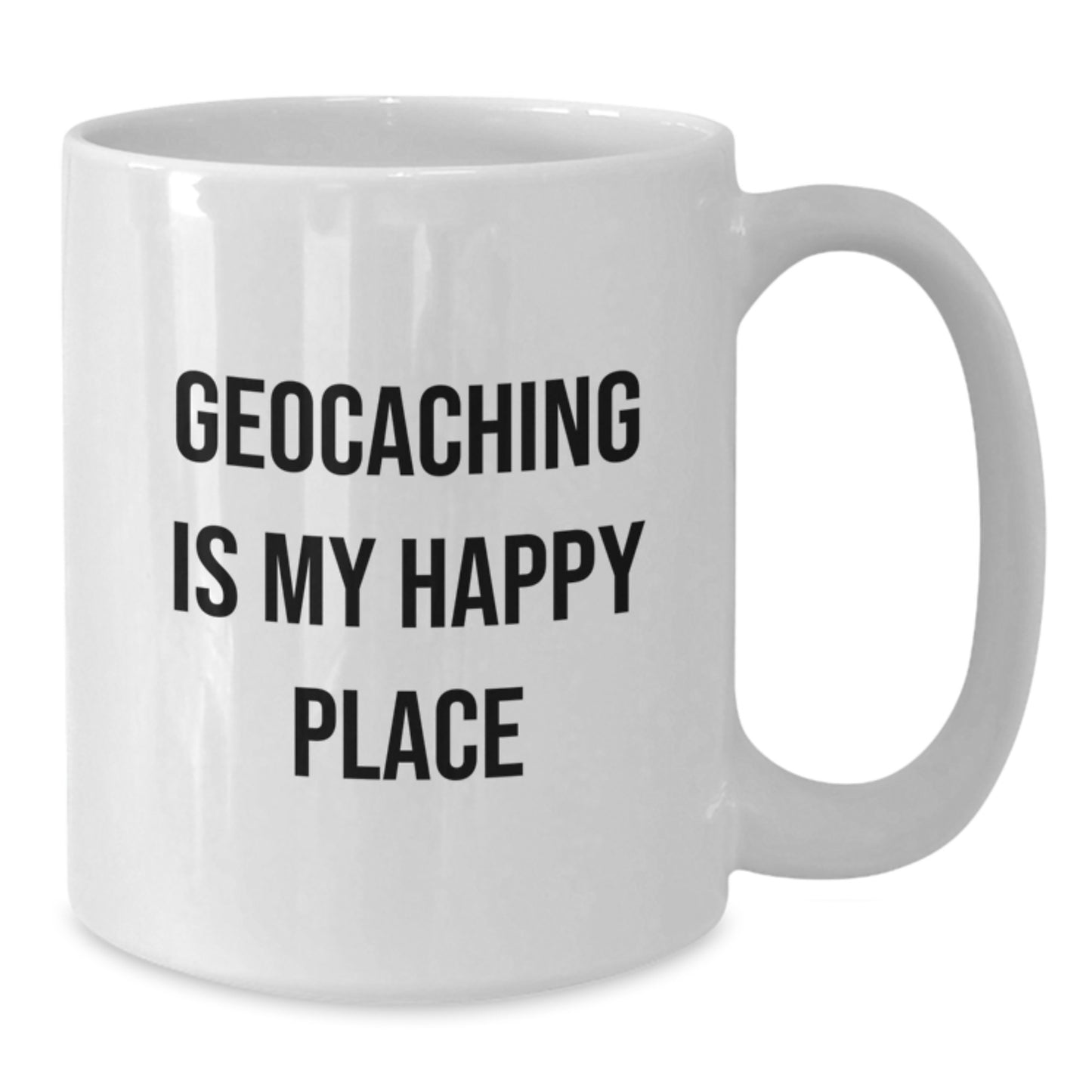 Funny Geocaching Gifts for Him, Geocaching Enthusiast White Coffee Mug, Gifts from Men to Friends, Graduation Unique Gifts, Geocaching Is My Happy Place - Additional