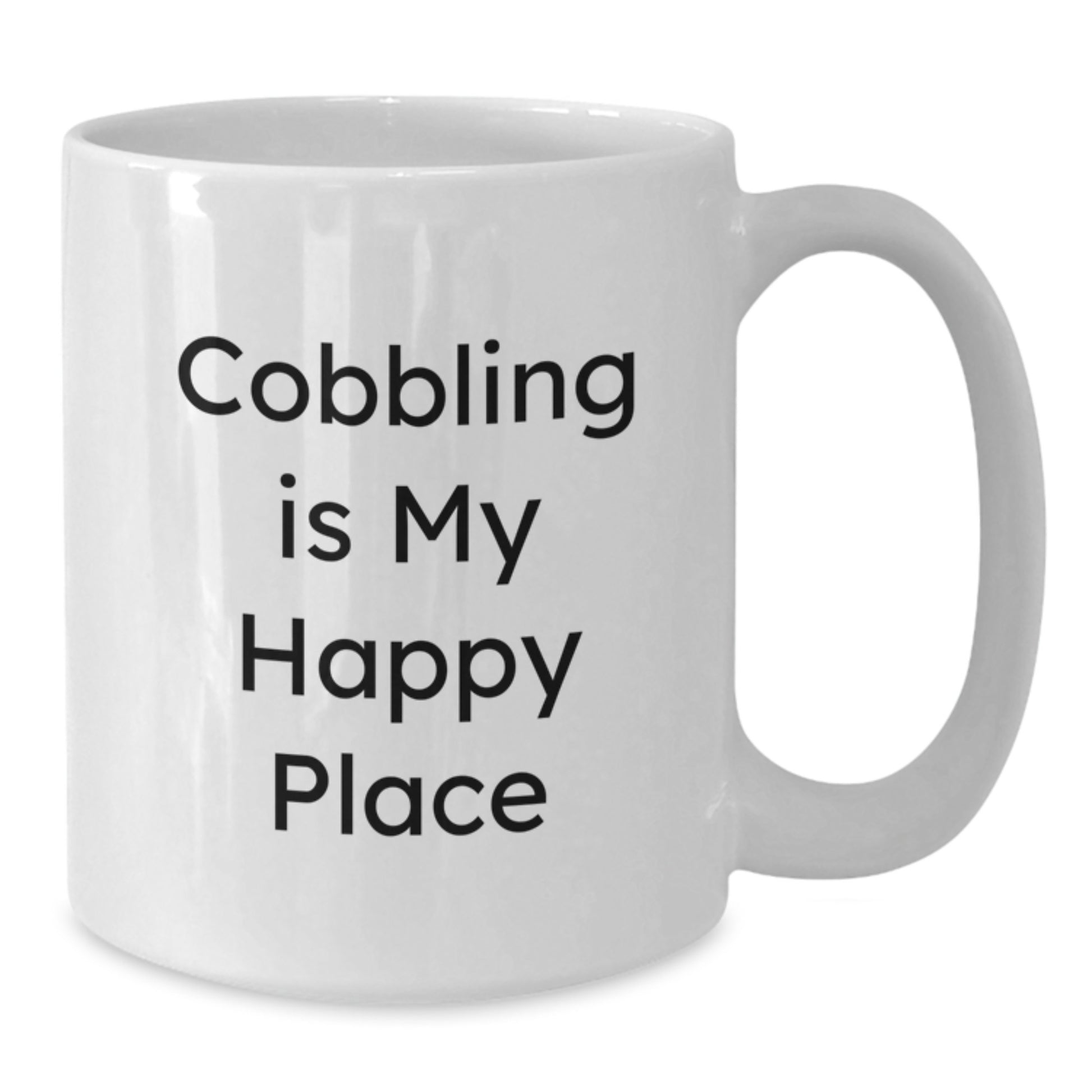 Cobbling Lover Gifts, Funny White Coffee Mug, Graduation Unique Gifts from Friends and Family, 'Cobbling Is My Happy Place' Quote - Additional