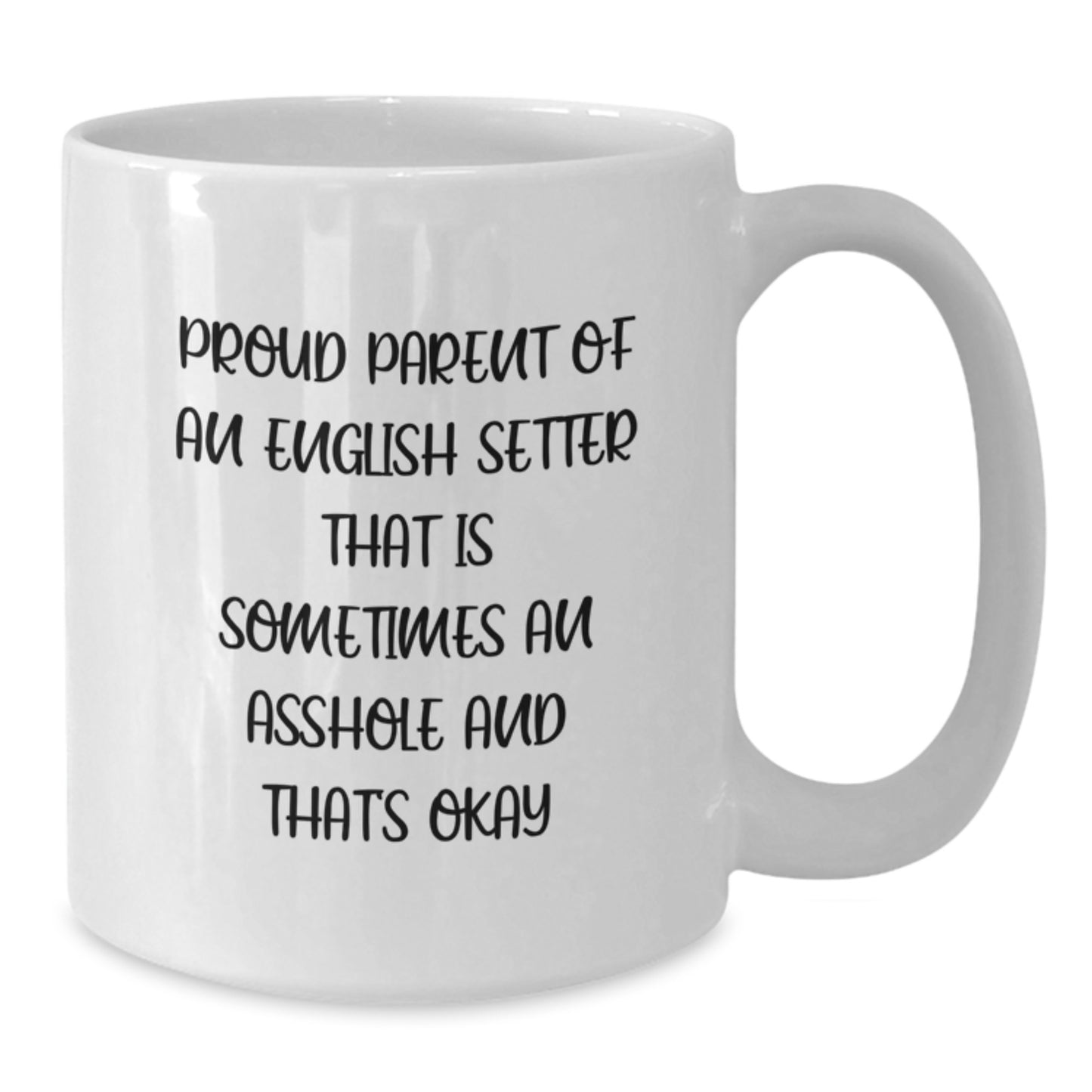 Proud Parent Of An English Setter Keepsake Mug for Him Birthday Gift - Additional