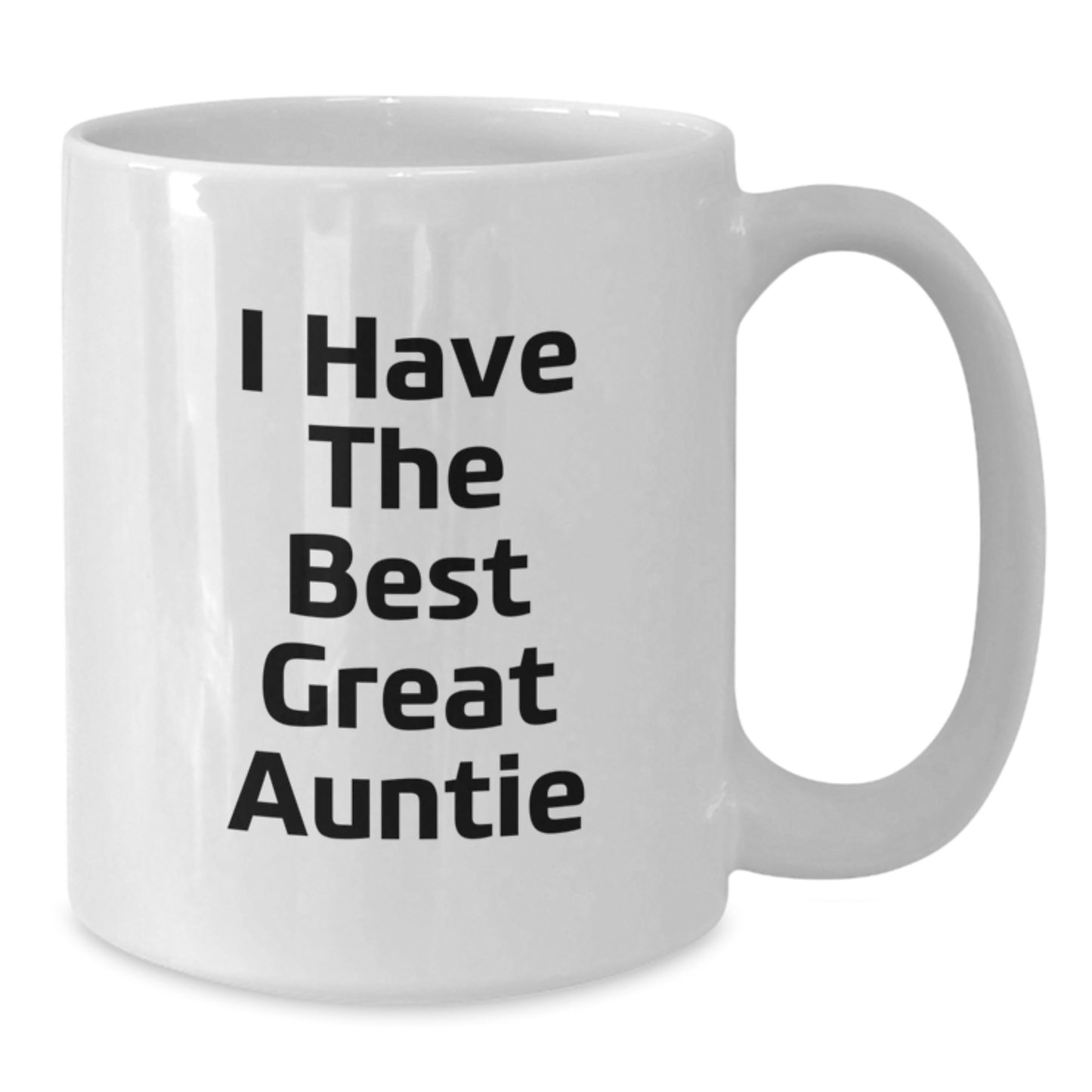 Funny Gifts from Aunties, Funny White Coffee Mug, I Have The Best Great Auntie - Additional