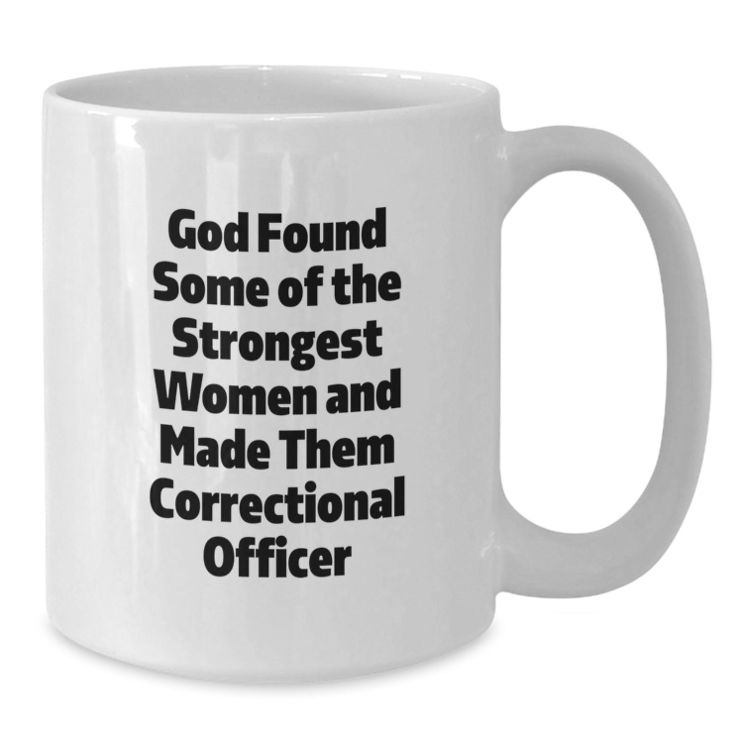 Funny Correctional Officer Gifts from Women, White Coffee Mug, Perfect Graduation Unique Gifts for Correctional Officer, Correctional Officer Quote - Additional