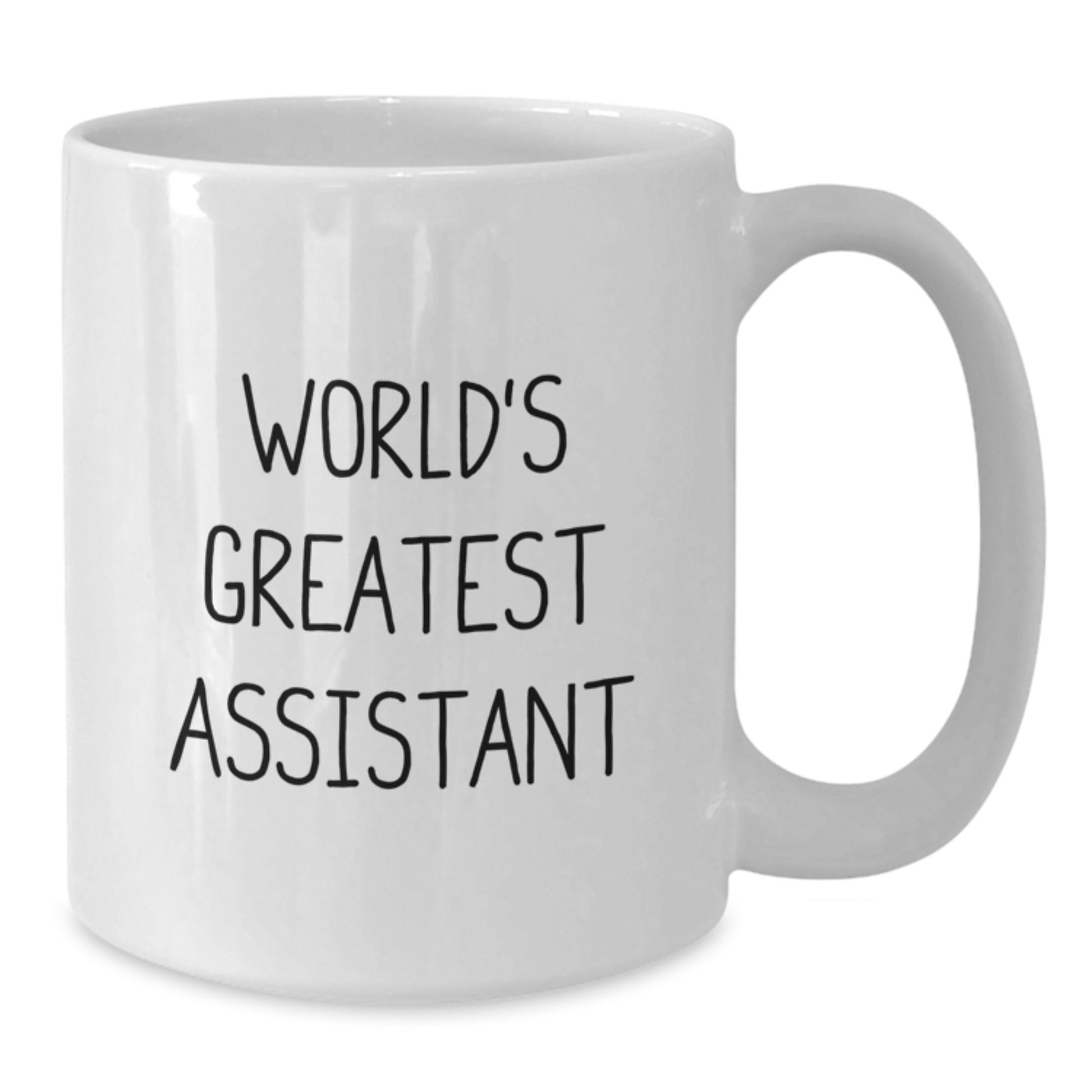 Funny World's Greatest Assistant Gifts from Friends for Assistant Graduation Unique White Coffee Mug - Additional