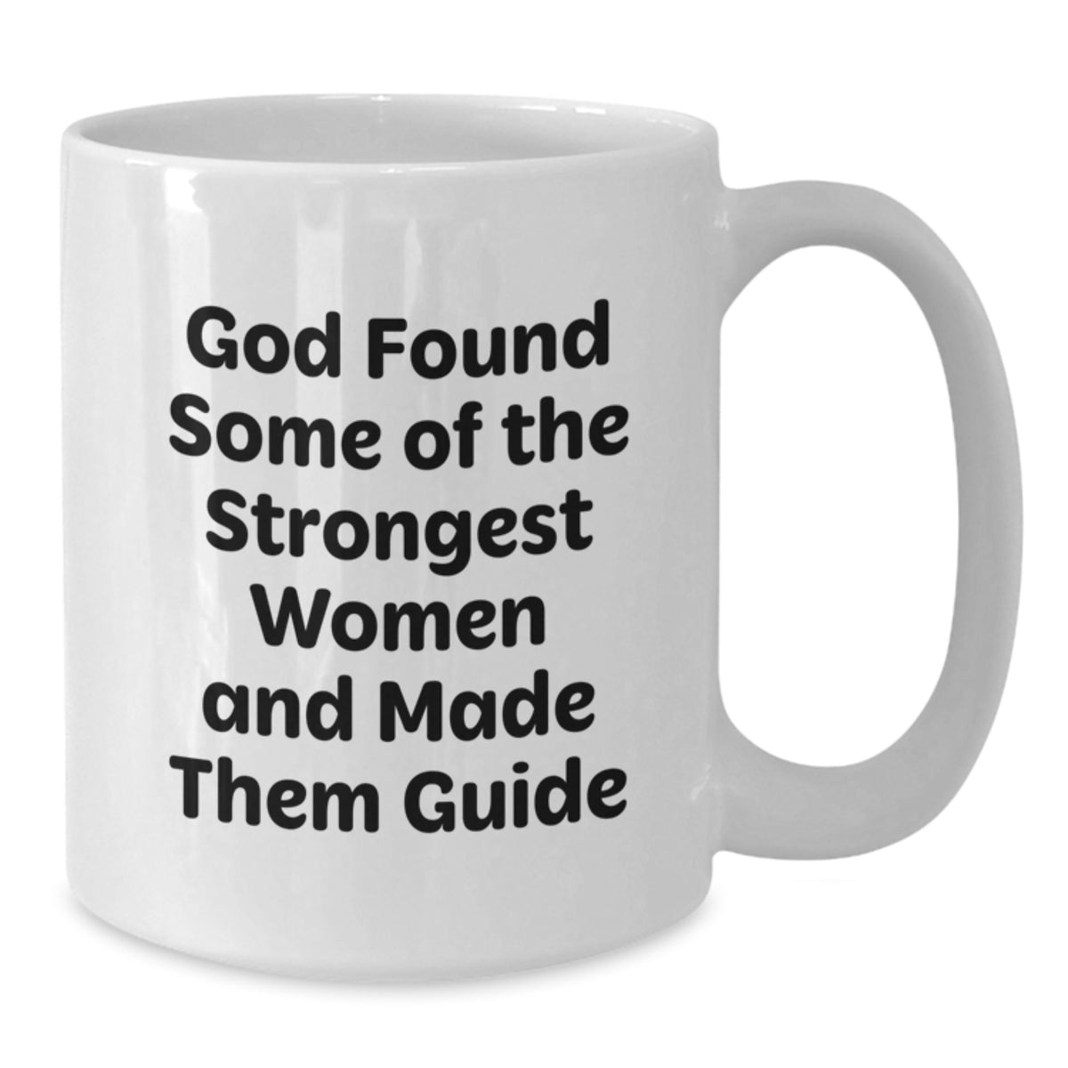 Funny Guide Gifts from Men, White Coffee Mug for Guide Women Friends - Inspirational Quote 'God Found Some Of The Strongest Women And Made Them Guide' Birthday Unique Gifts - Additional