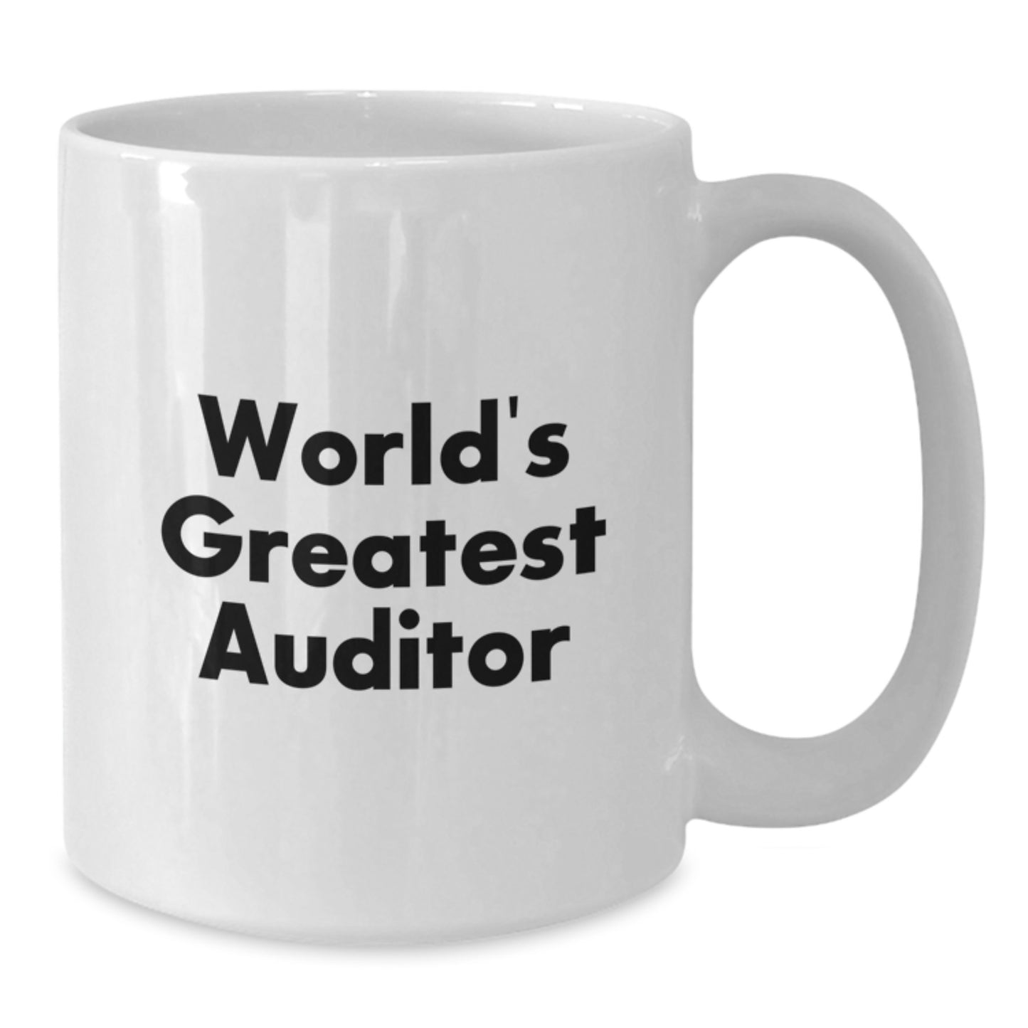 Funny Auditor White Coffee Mug Gifts from Family to Friends on Graduation Unique Gifts for World's Greatest Auditor - Additional