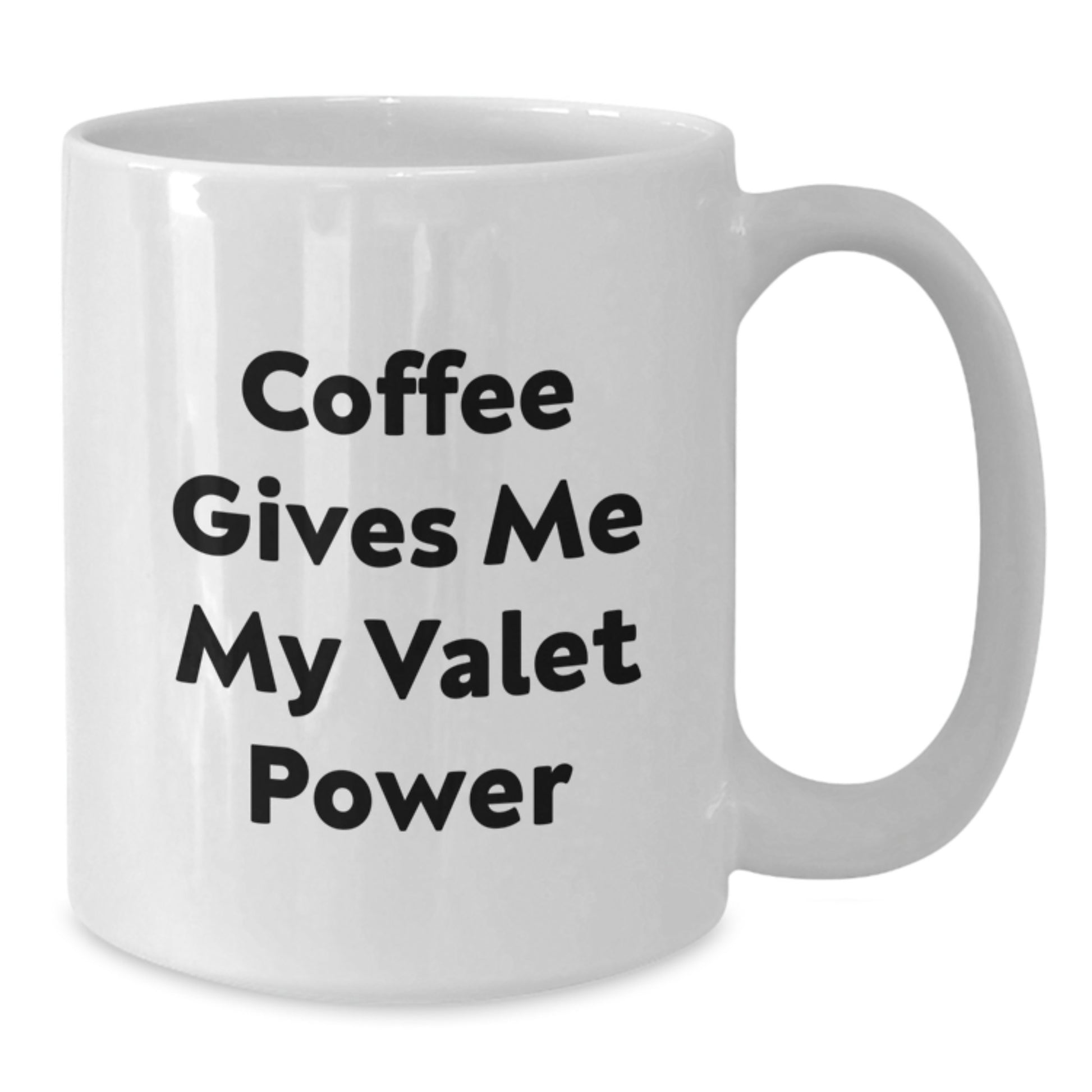 Funny Valet Gifts from Men to Friends, White Coffee Mug with 'Coffee Gives Me My Valet Power' Quote, Unique Graduation Gifts for Valet - Additional
