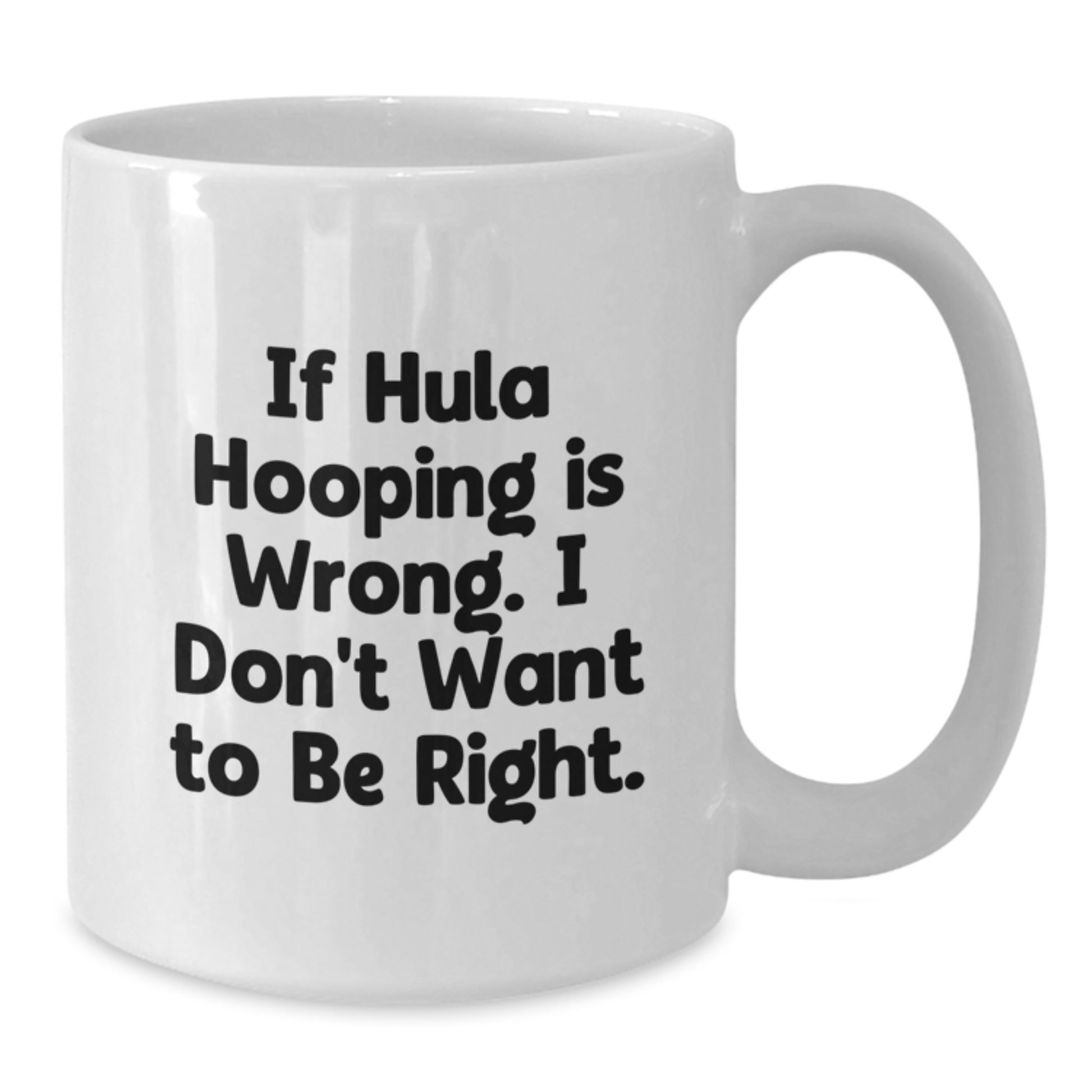 Hula Hooping Funny Quote Gifts for Hula Hooping Enthusiasts from Friends, Unique White Coffee Mugs for Graduation, White Coffee Mug for Hula Hooping Lover - White - Additional