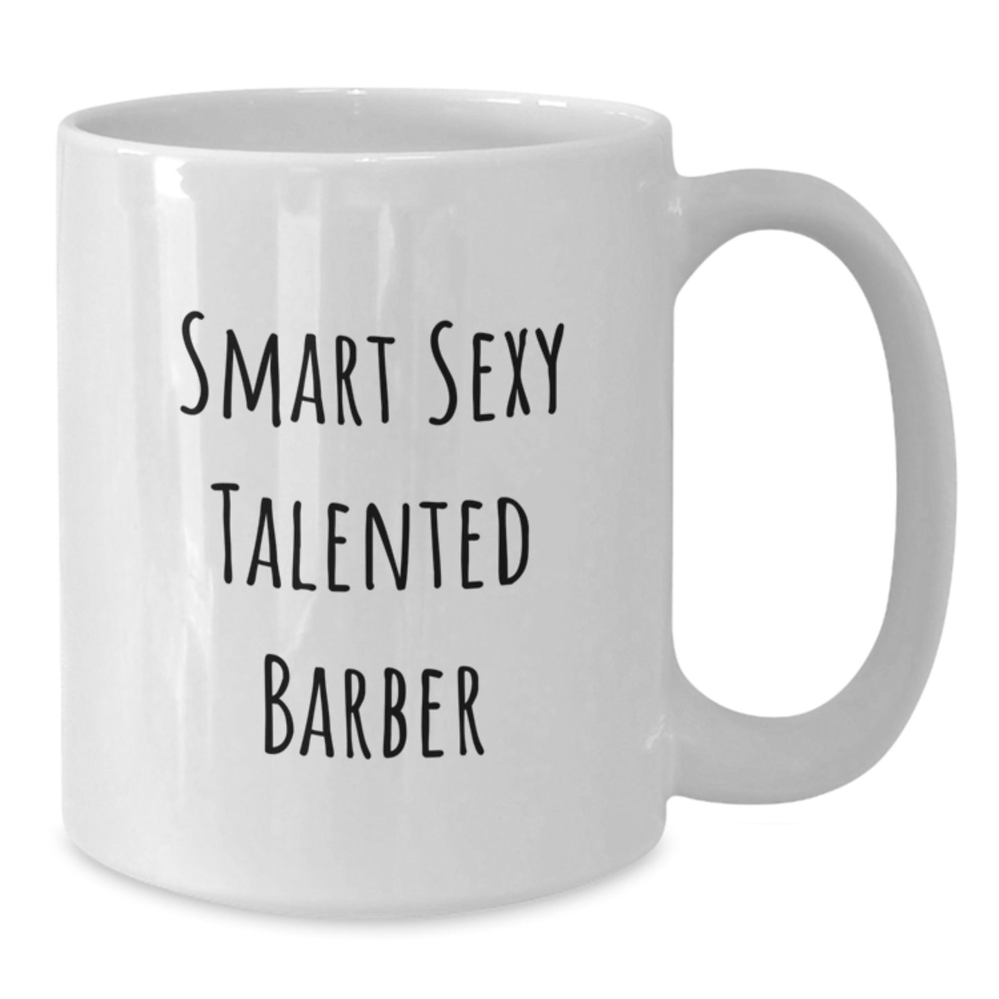 Funny Smart Sexy Talented Barber White Coffee Mug Gifts from Men to Friends - Additional
