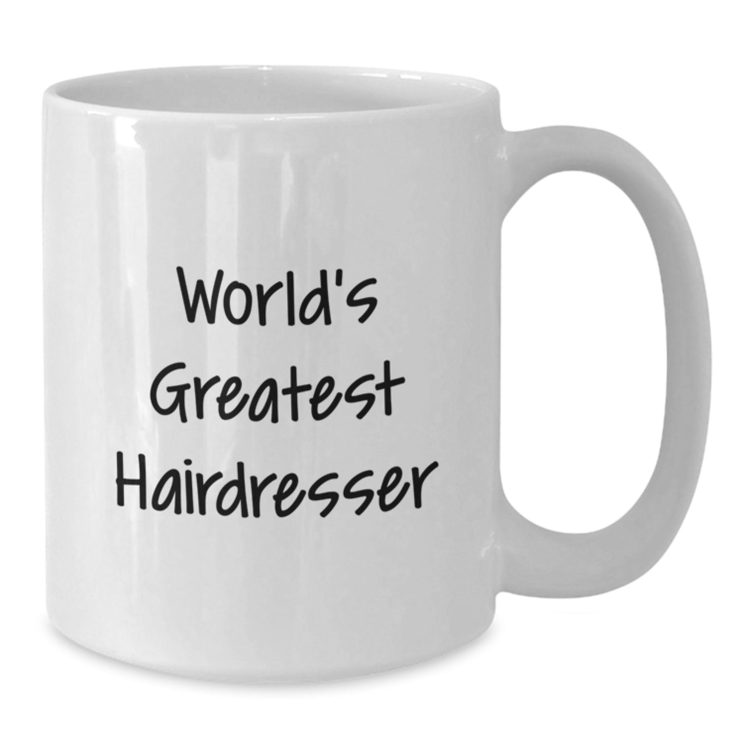 Funny Inspirational Quotes for Hairdresser Gifts from Friends to Hairdresser Graduation Unique Gifts - World's Greatest Hairdresser White Coffee Mug - Additional