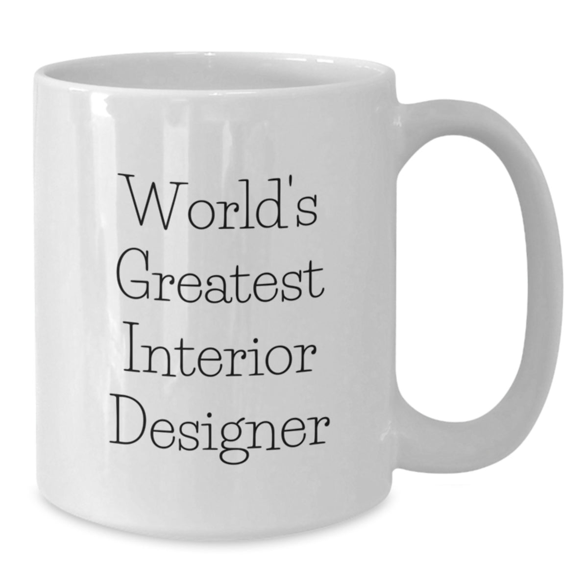 Interior Designer Gift for Him - World's Greatest Keepsake Coffee Mug - Additional