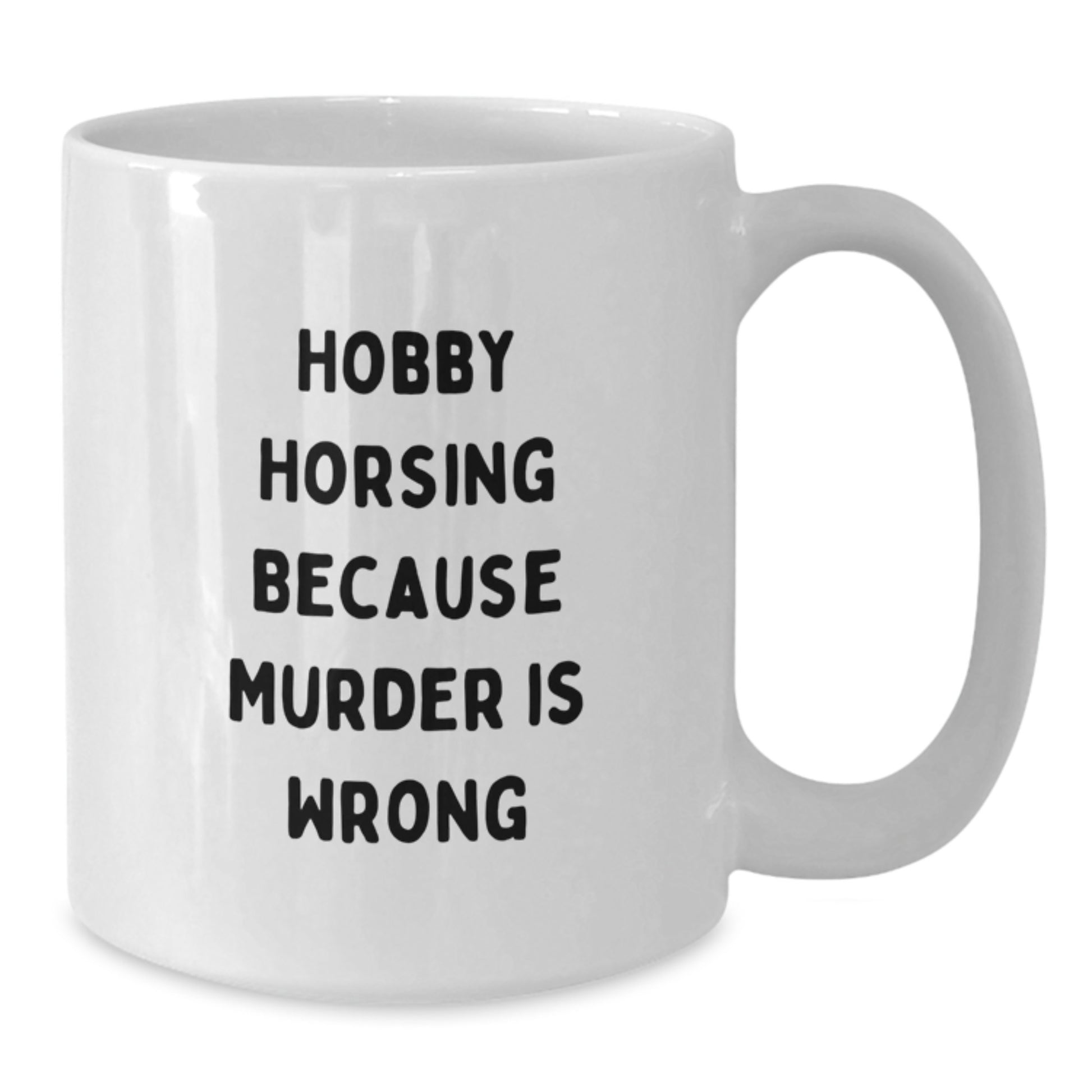 Funny Hobby Horsing Gifts for Him from Friends, White Coffee Mug with Inspirational Quote, Birthday Unique Gifts for Men, Hobby Horsing Enthusiasts, Unique White Coffee Mug - Additional