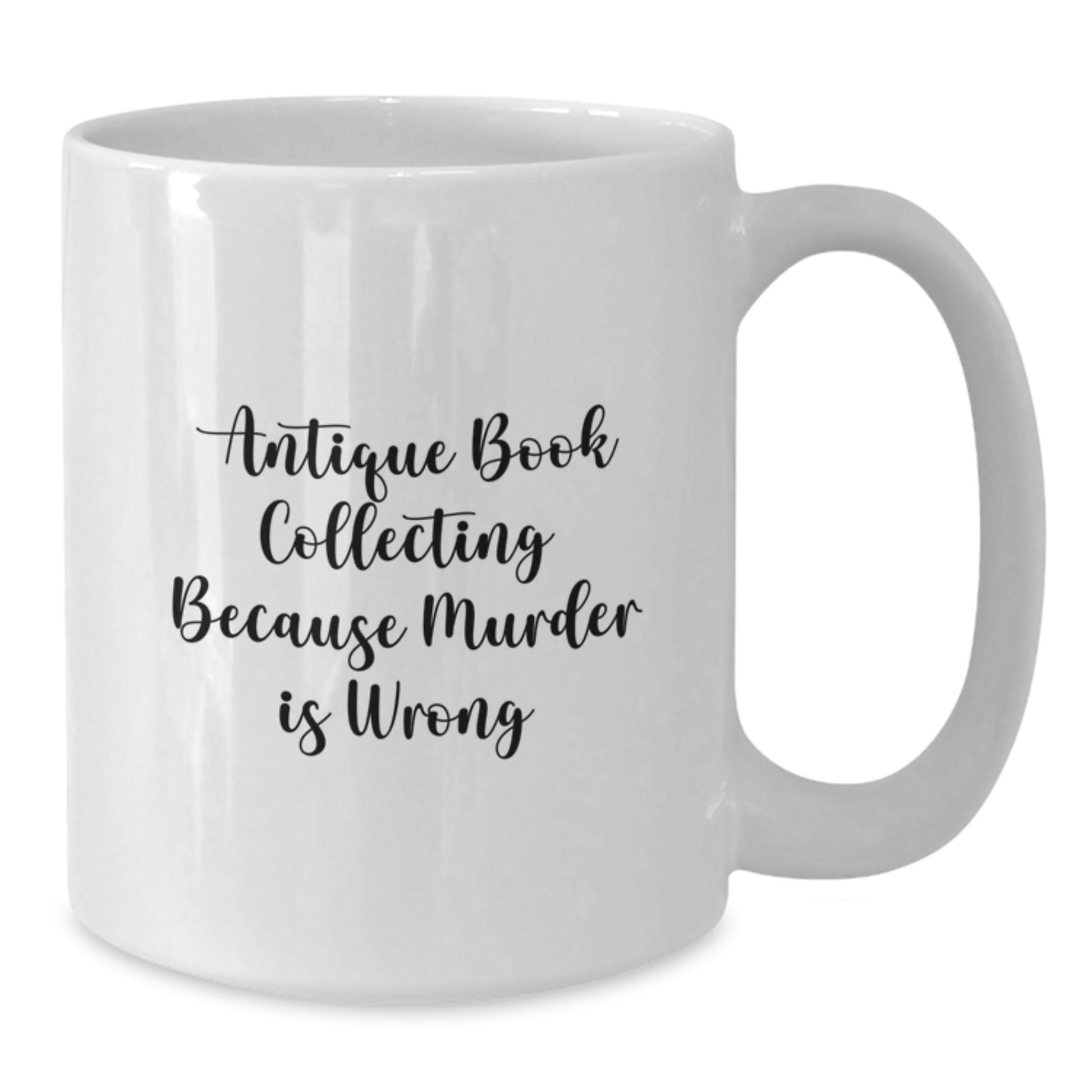 Funny Antique Book Collecting Gifts for Men Women Family Friends Unique White Coffee Mug - Additional