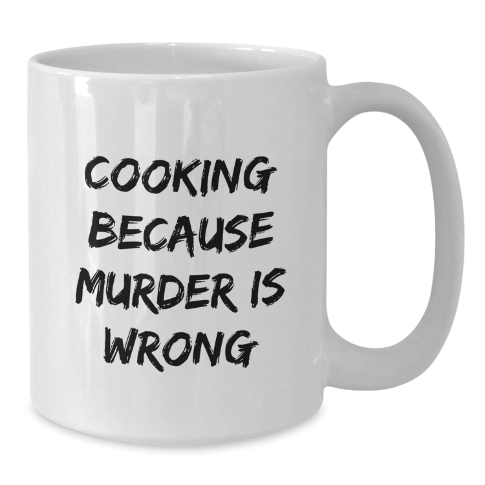 Funny Cooking White Coffee Mug Gifts from Friends for Birthday - 'Cooking Because Murder Is Wrong' Quote - Additional