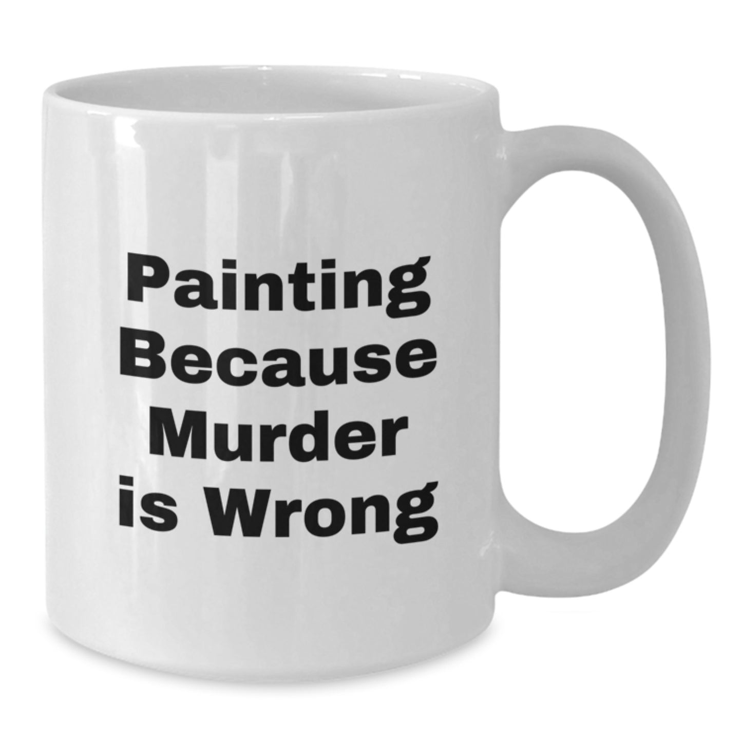 Funny Painting Gifts for Painting Lovers, White Coffee Mug for Valentine's Unique Gifts from Friends - Additional