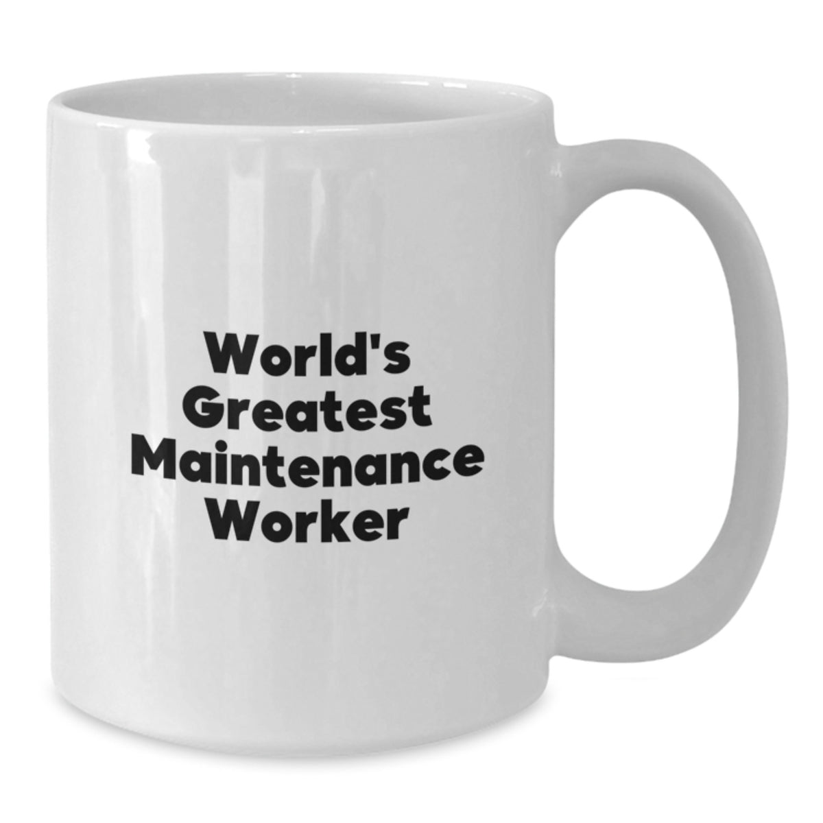 Keepsake Coffee Mug Gift for Him - World's Greatest Maintenance Worker - Additional